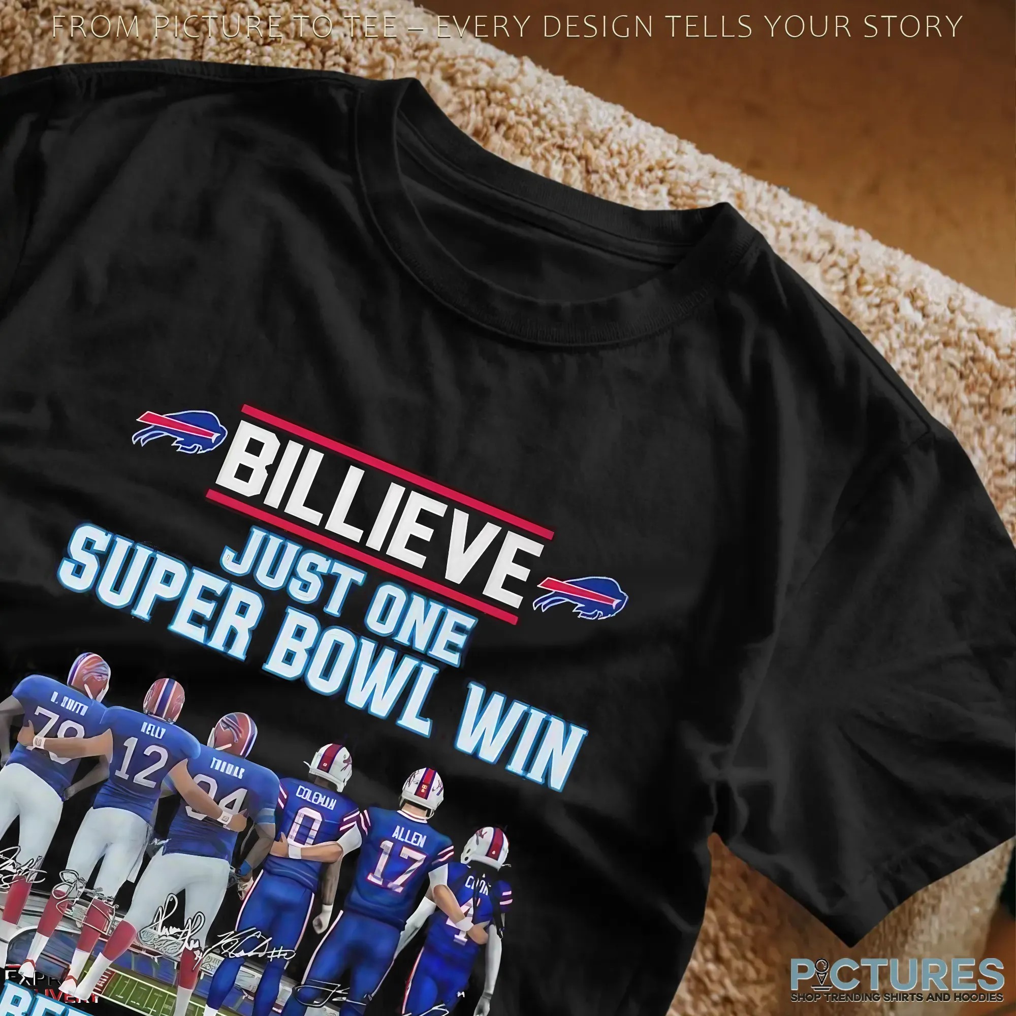 Buffalo Bills Billieve Just One Super Bowl Win Before I Die Waiting Patiently Football Fan T Shirt Buffalo Bills Billieve Just One Super Bowl Win Before I Die Waiting Patiently Football Fan T Shirt