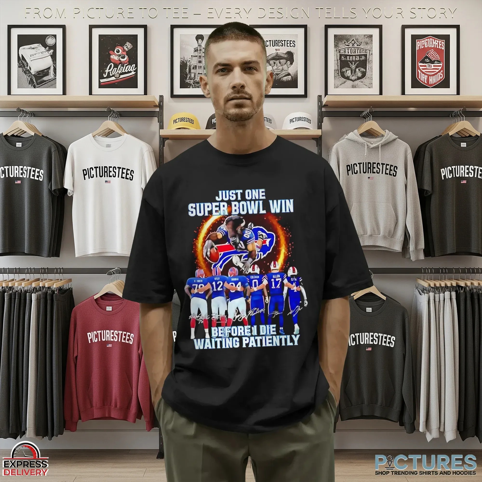 Buffalo Bills Just One Super Bowl Win Before I Die Waiting Patiently T Shirt