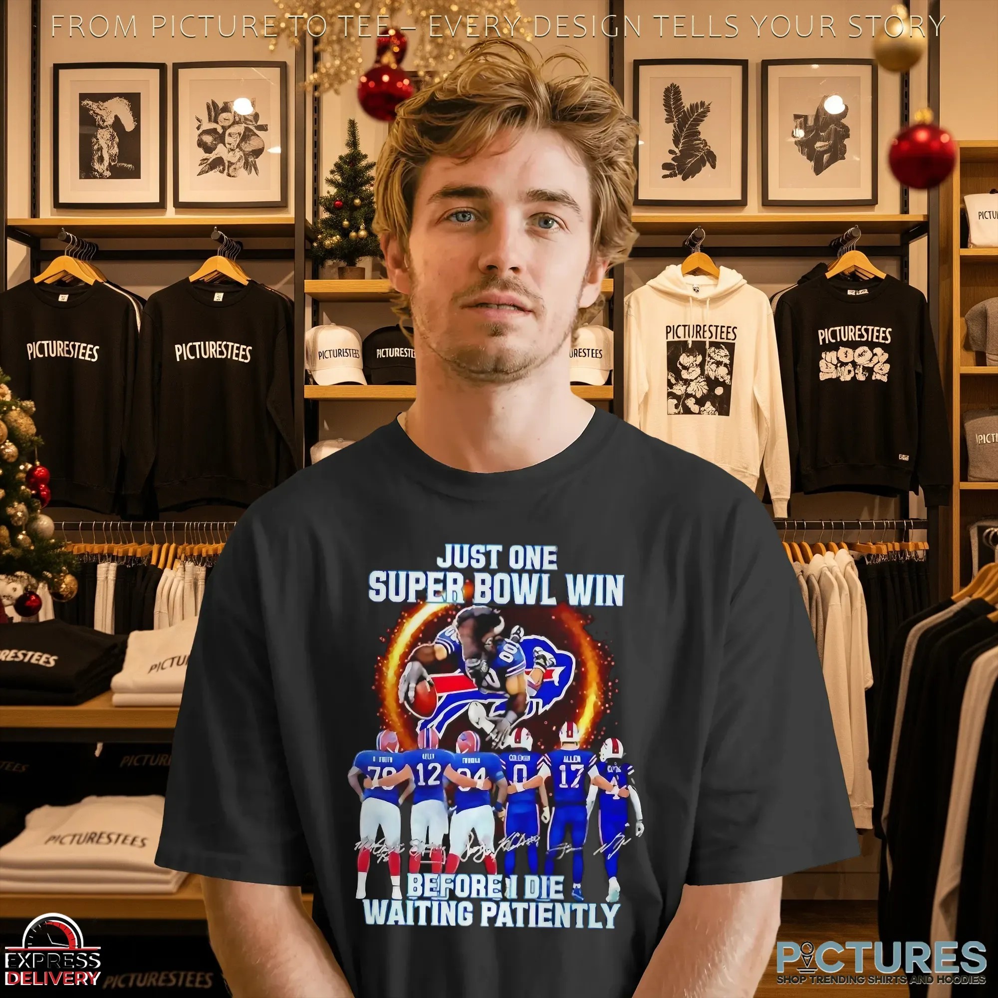 Buffalo Bills Just One Super Bowl Win Before I Die Waiting Patiently T Shirt Buffalo Bills Just One Super Bowl Win Before I Die Waiting Patiently T Shirt