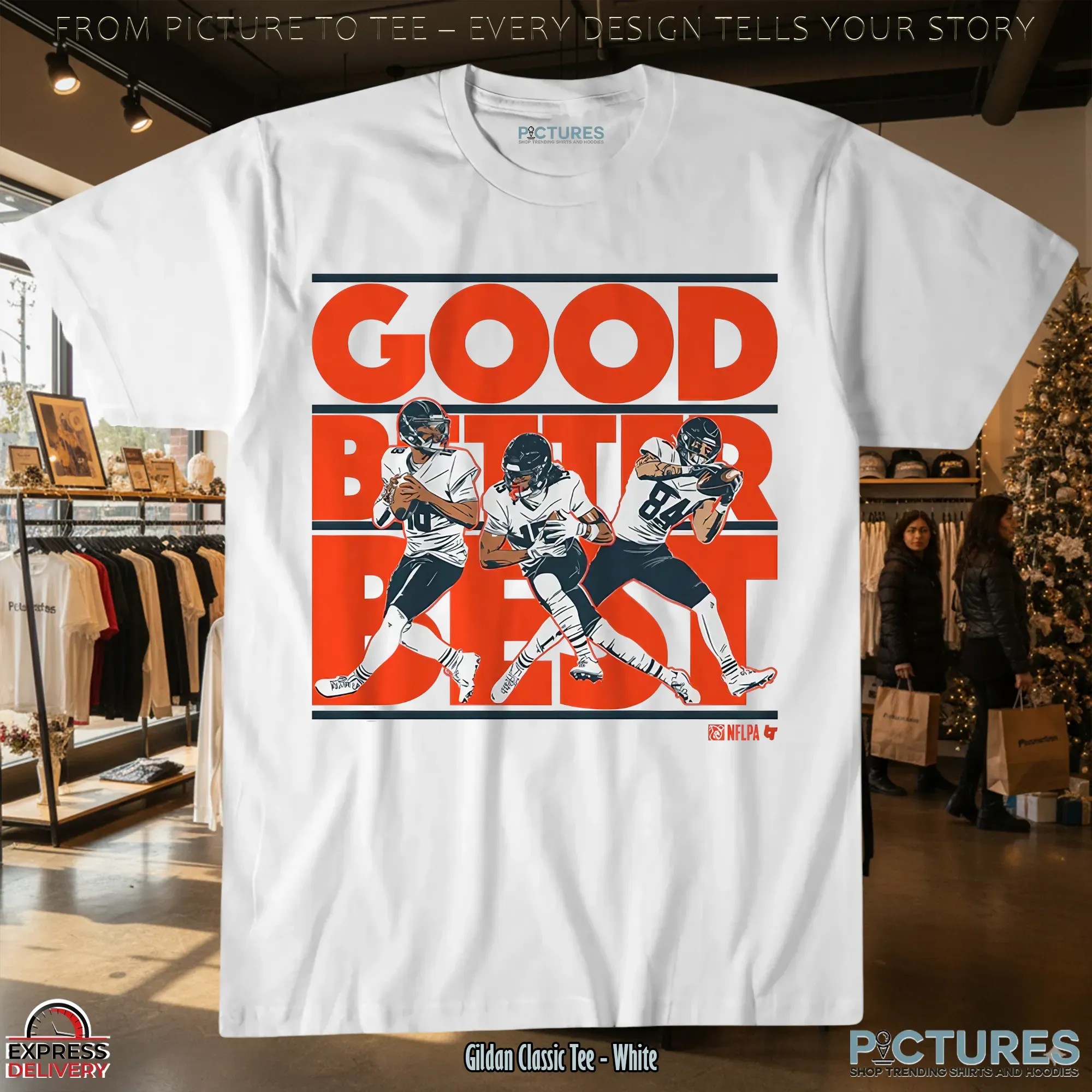 Caleb Williams, Rome Odunze And Colston Loveland Good Better Best T Shirt