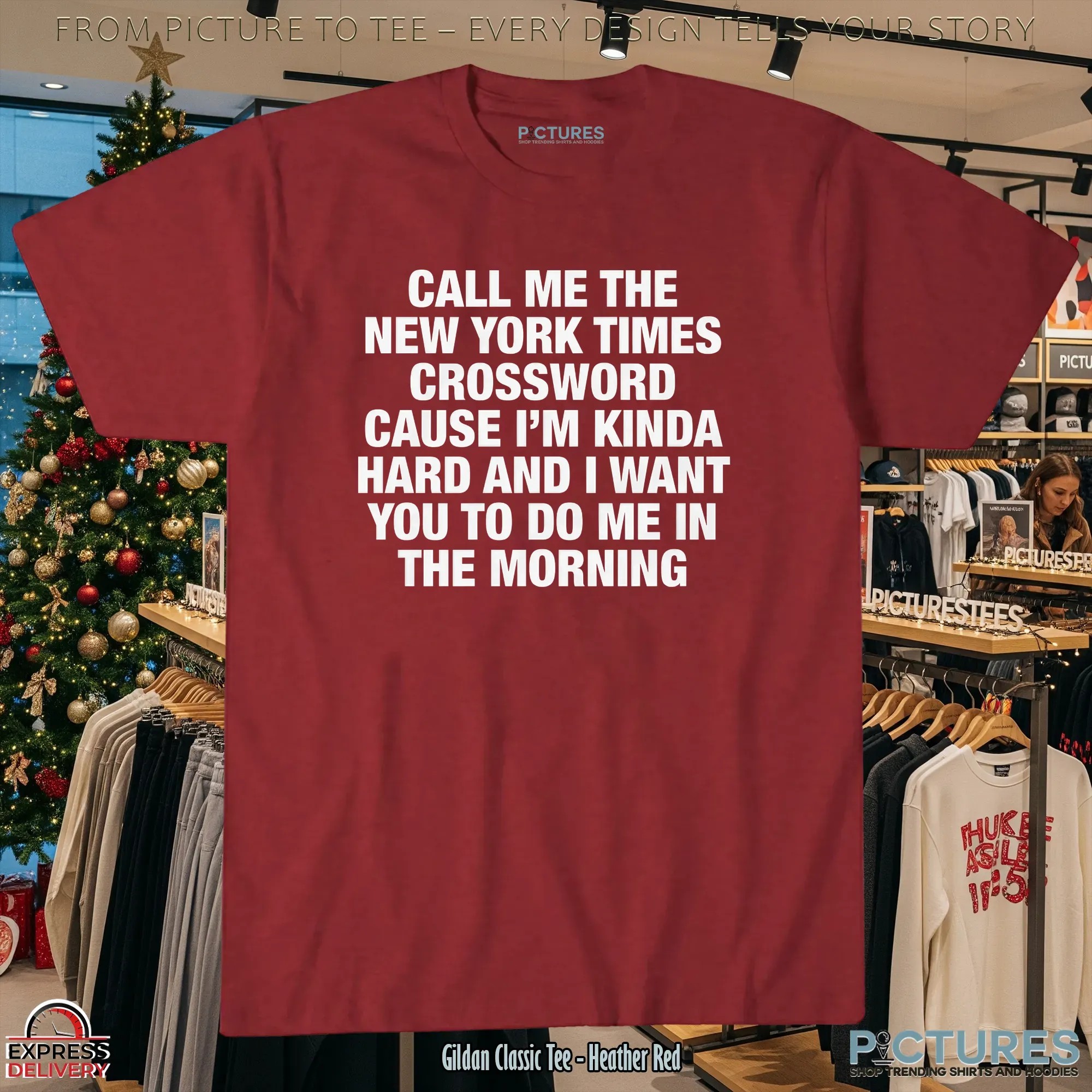 Call Me The New York Times Crossword Cause I'm Kinda Hard And I Want You To Do Me In The Morning T Shirt