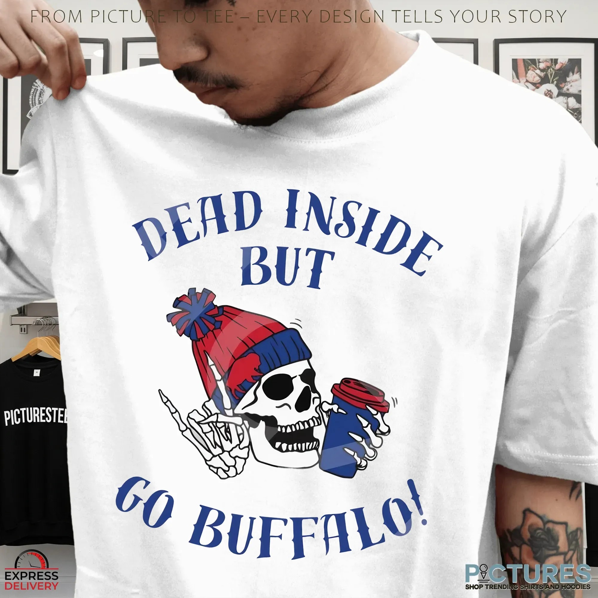 Dead Inside But Go Buffalo Skeleton Football Fan T Shirt Dead Inside But Go Buffalo Skeleton Football Fan T Shirt