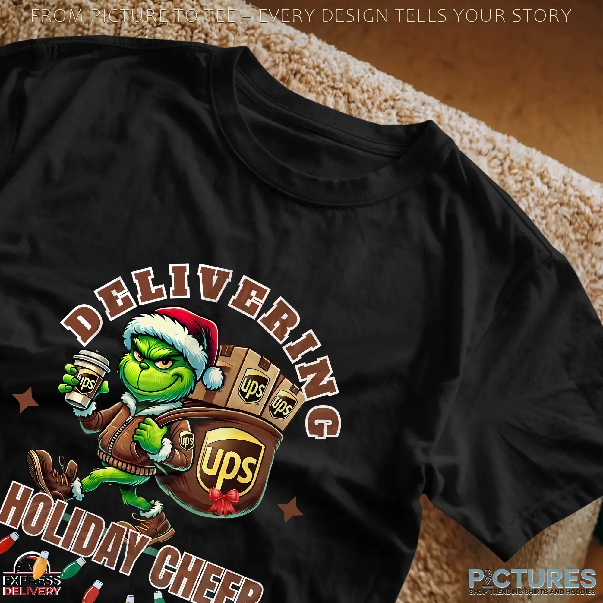 Delivering Holiday Cheer Grinchmas UPS Christmas Hero T Shirt Delivering Holiday Cheer Grinchmas UPS Christmas Hero T Shirt