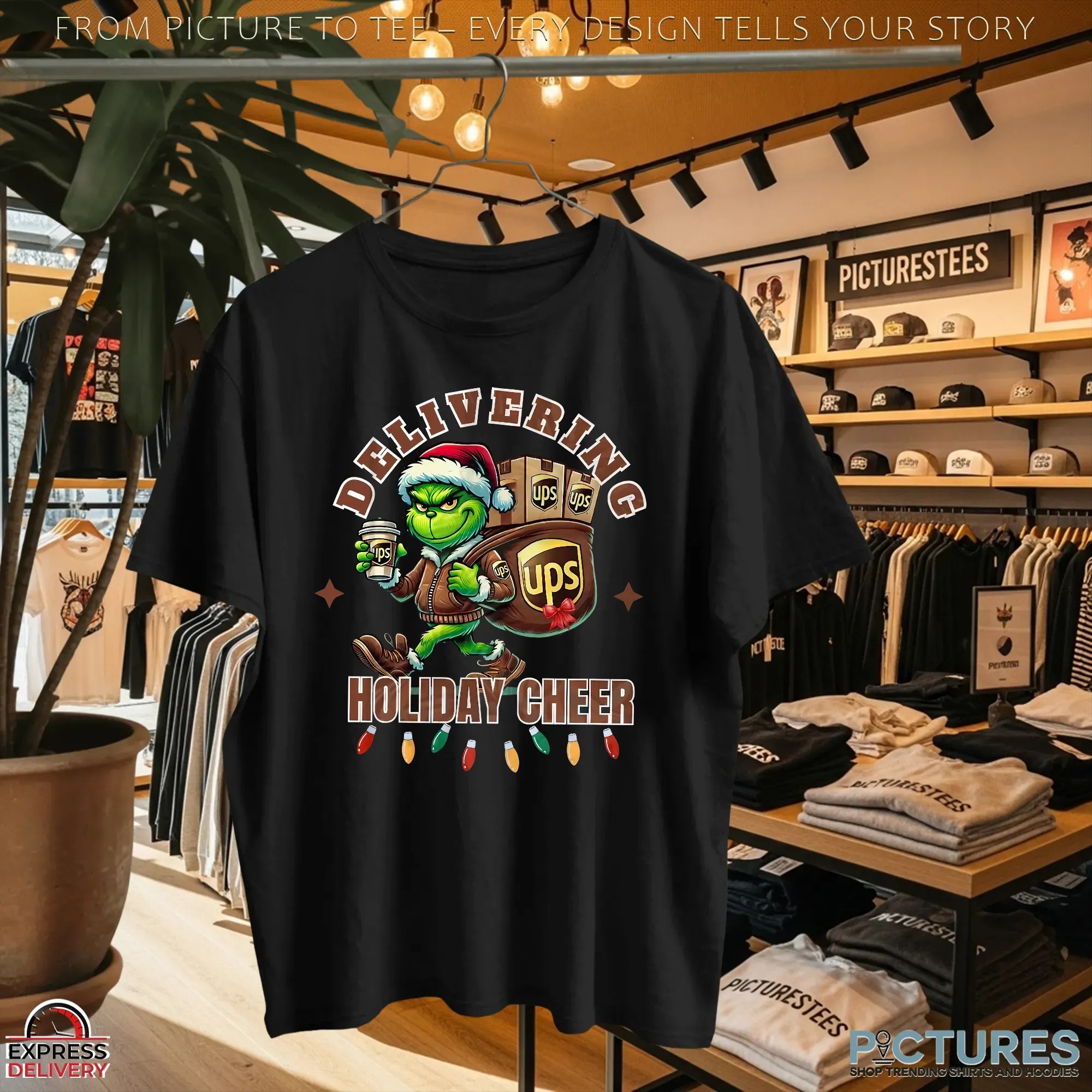 Delivering Holiday Cheer Grinchmas UPS Christmas Hero T Shirt Delivering Holiday Cheer Grinchmas UPS Christmas Hero T Shirt