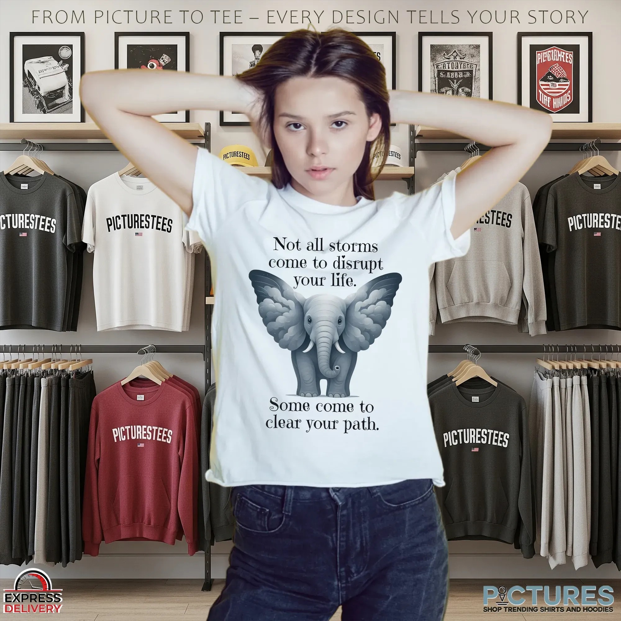 Elephant Not All Storms Come To Disrupt Your Life Some Come To Clear Your Path T Shirt