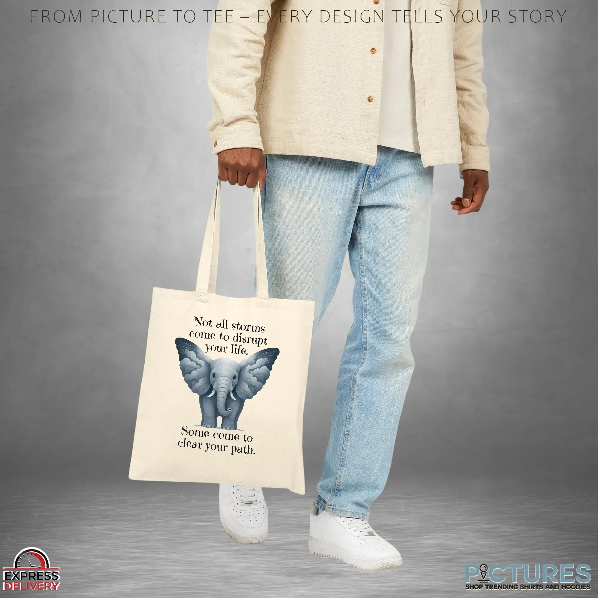 Elephant Not All Storms Come To Disrupt Your Life Some Come To Clear Your Path T Shirt Elephant Not All Storms Come To Disrupt Your Life Some Come To Clear Your Path T Shirt