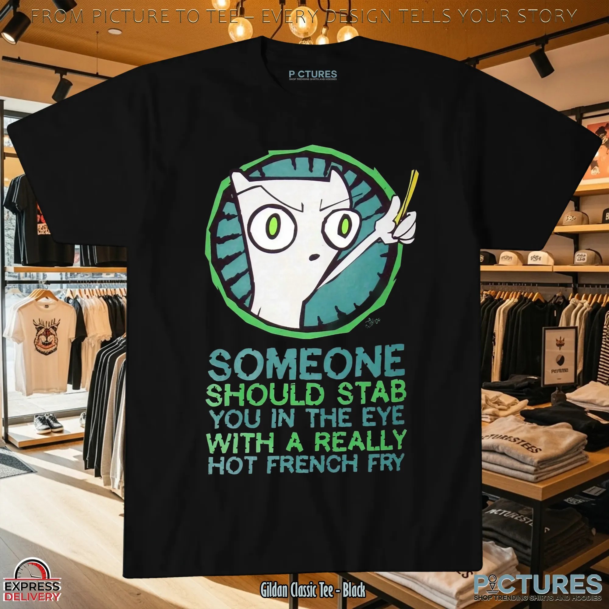 Foamy The Squirrel Someone Should Stab You In The Eye With A Really Hot French Fry T Shirt