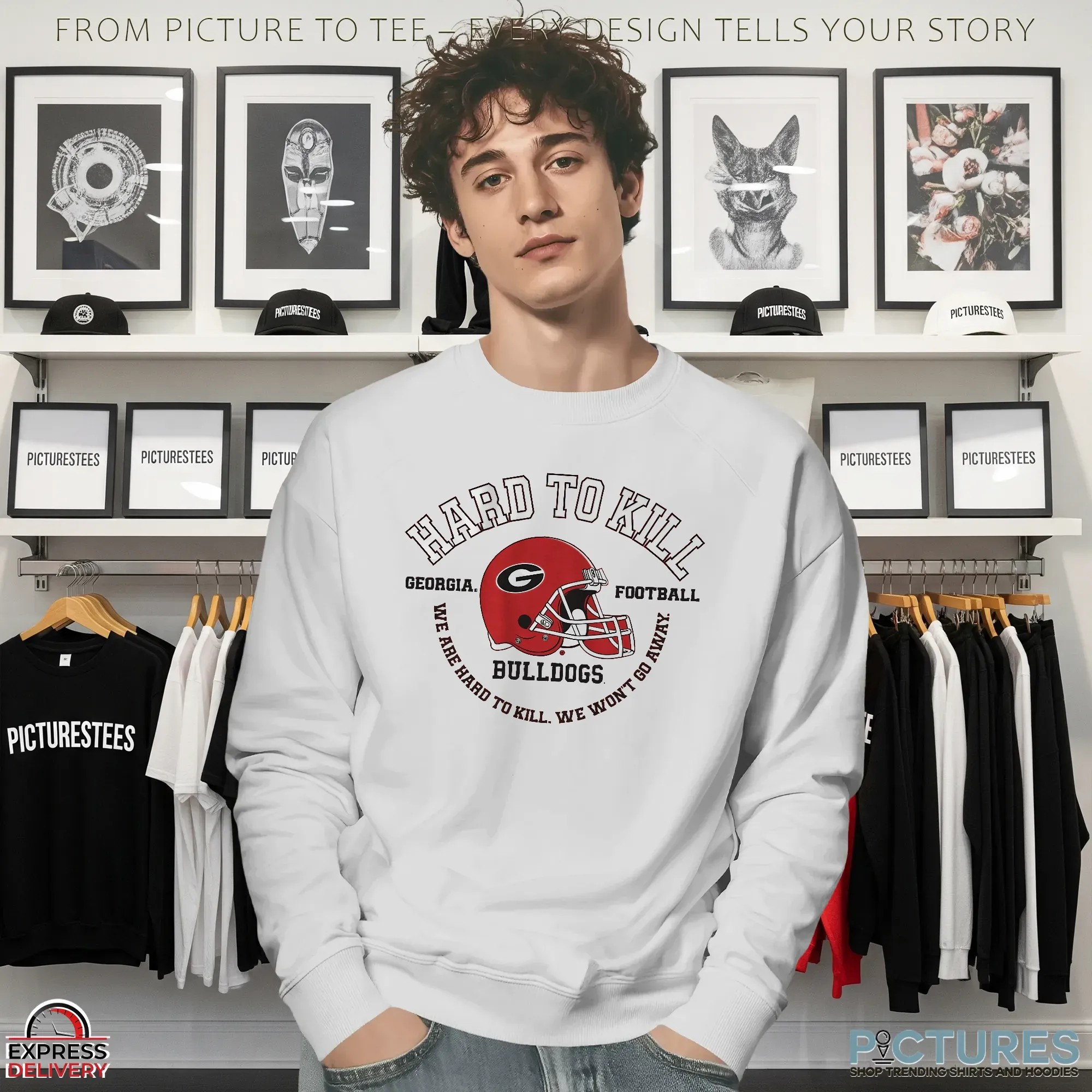 Georgia Bulldogs Football Hard To Kill We Won't Go Away T Shirt