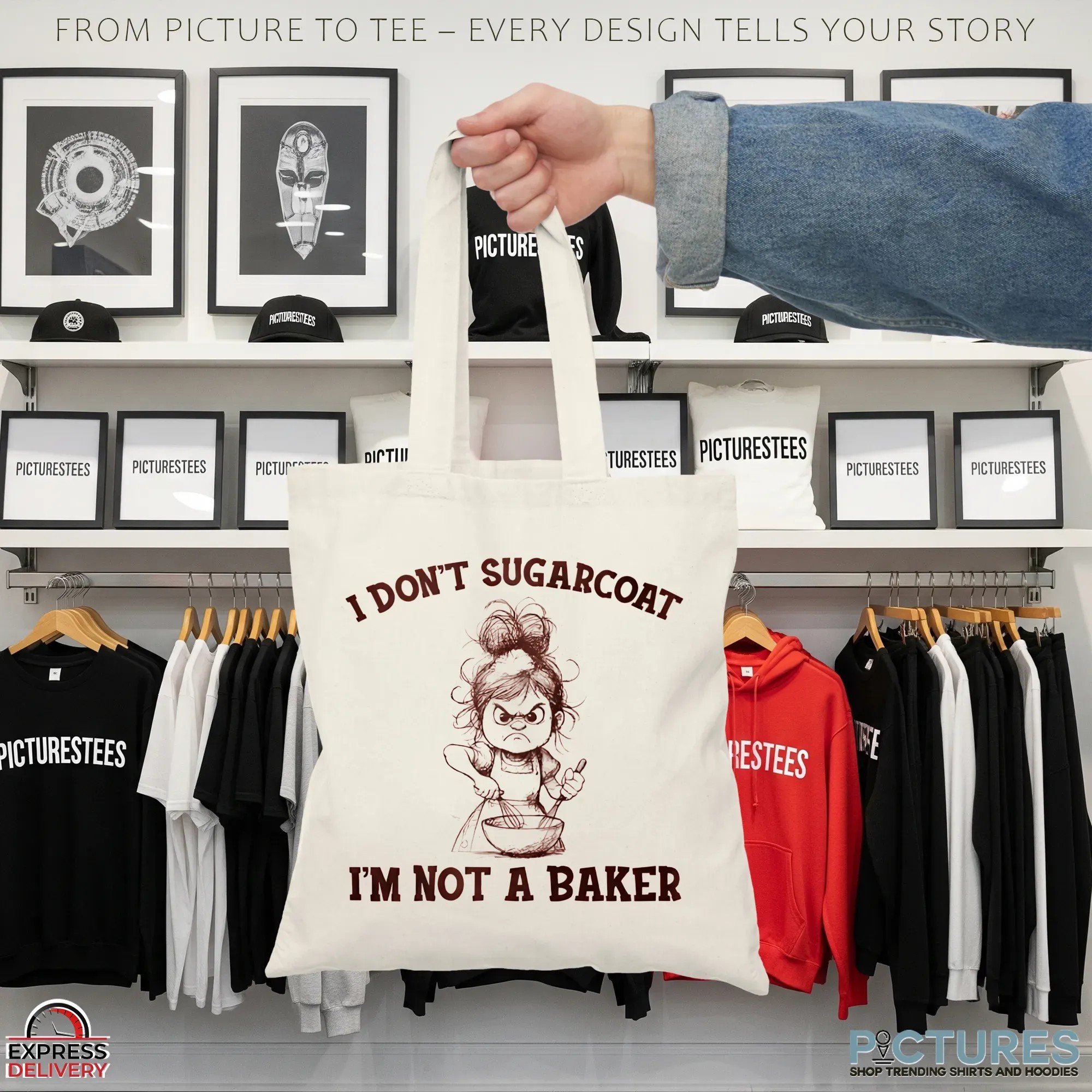 Girl I Don't Sugarcoat I'm Not A Baker T Shirt Girl I Don't Sugarcoat I'm Not A Baker T Shirt