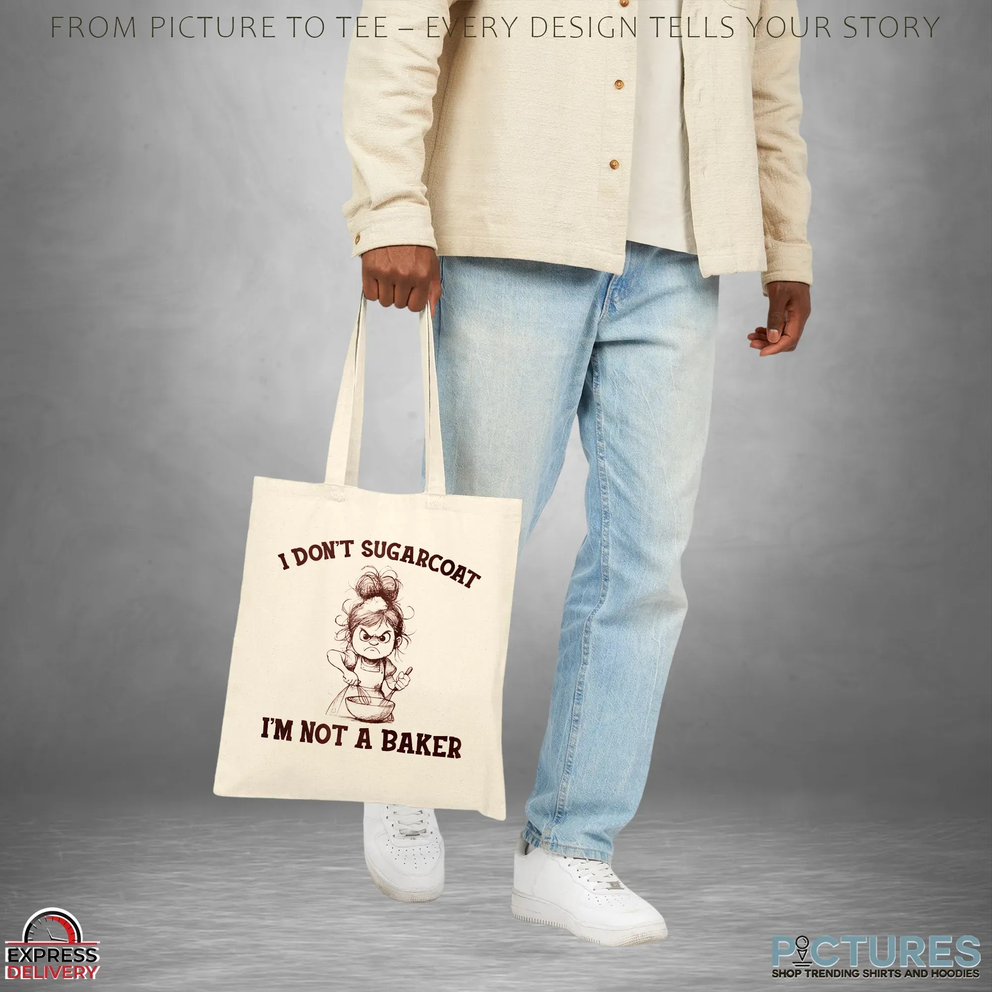 Girl I Don't Sugarcoat I'm Not A Baker T Shirt Girl I Don't Sugarcoat I'm Not A Baker T Shirt