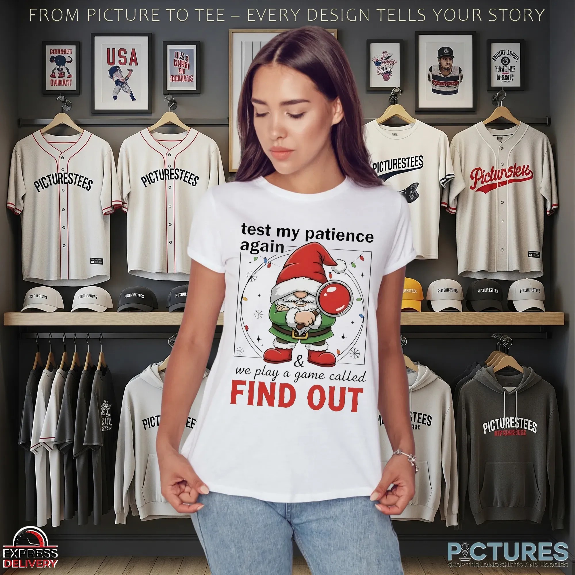 Gnome Test My Patience Again We Play A Game Called Find Out Christmas T Shirt