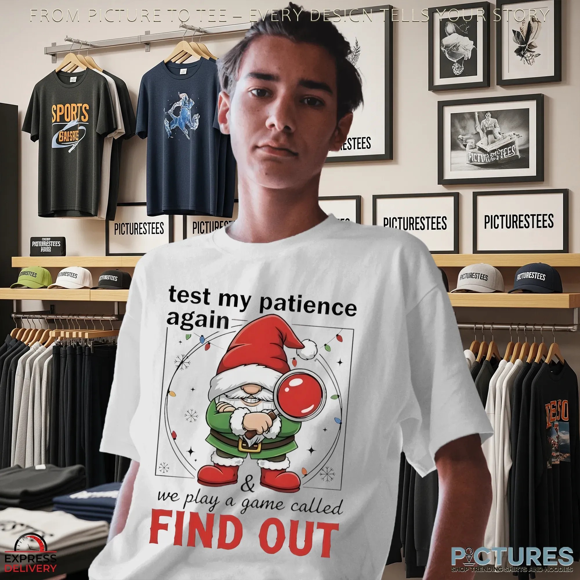 Gnome Test My Patience Again We Play A Game Called Find Out Christmas T Shirt