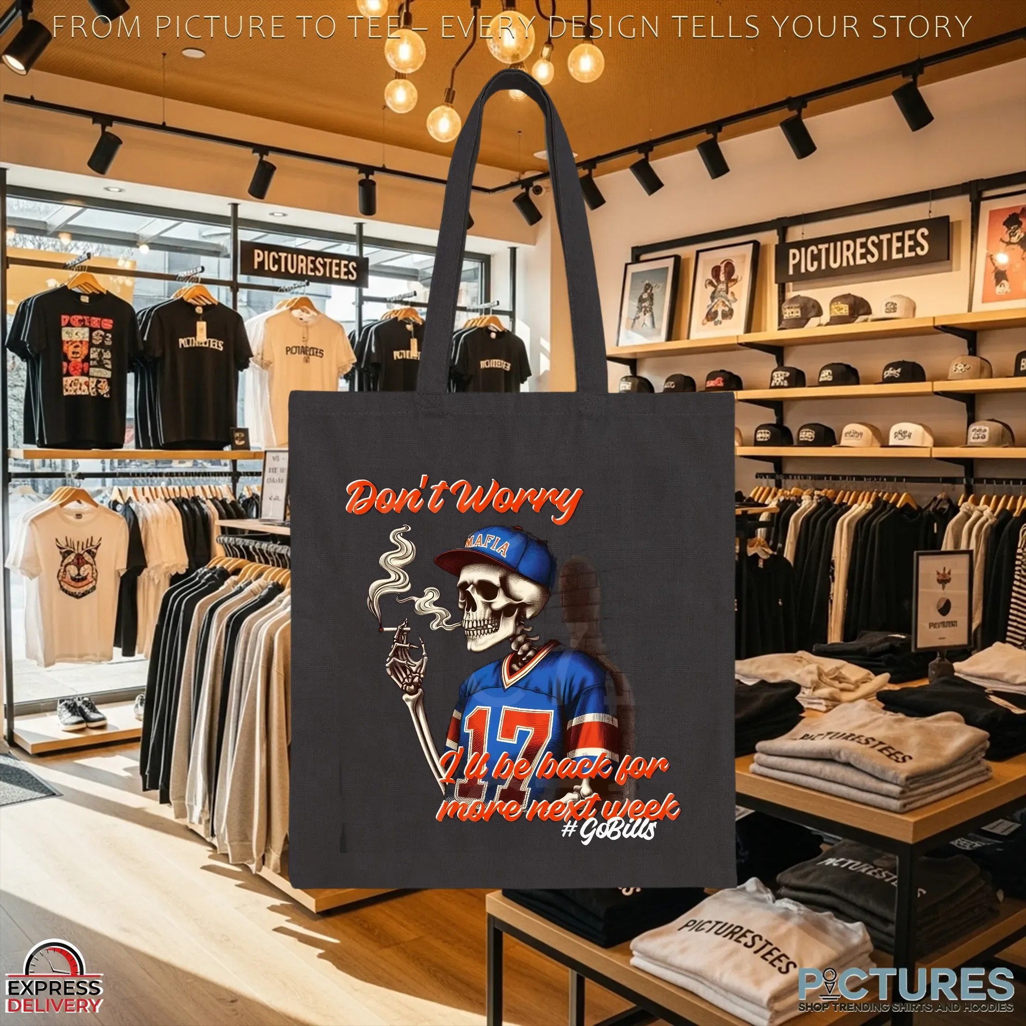 Go Bills Don't Worry I'll Be Back For More Next Week Skeleton T Shirt