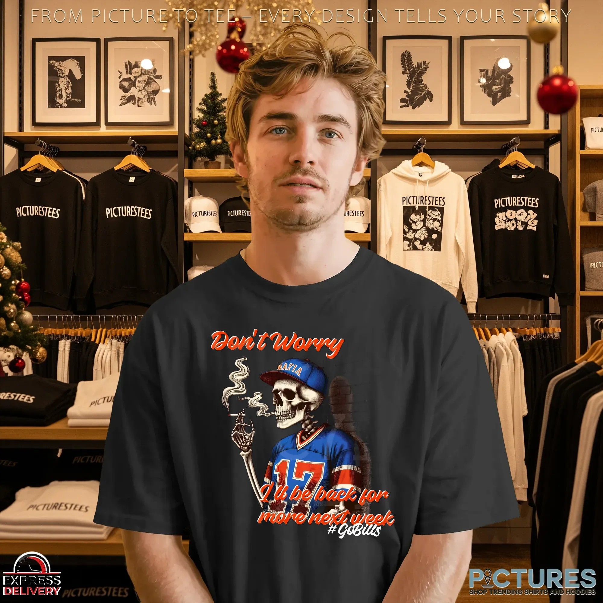 Go Bills Don't Worry I'll Be Back For More Next Week Skeleton T Shirt