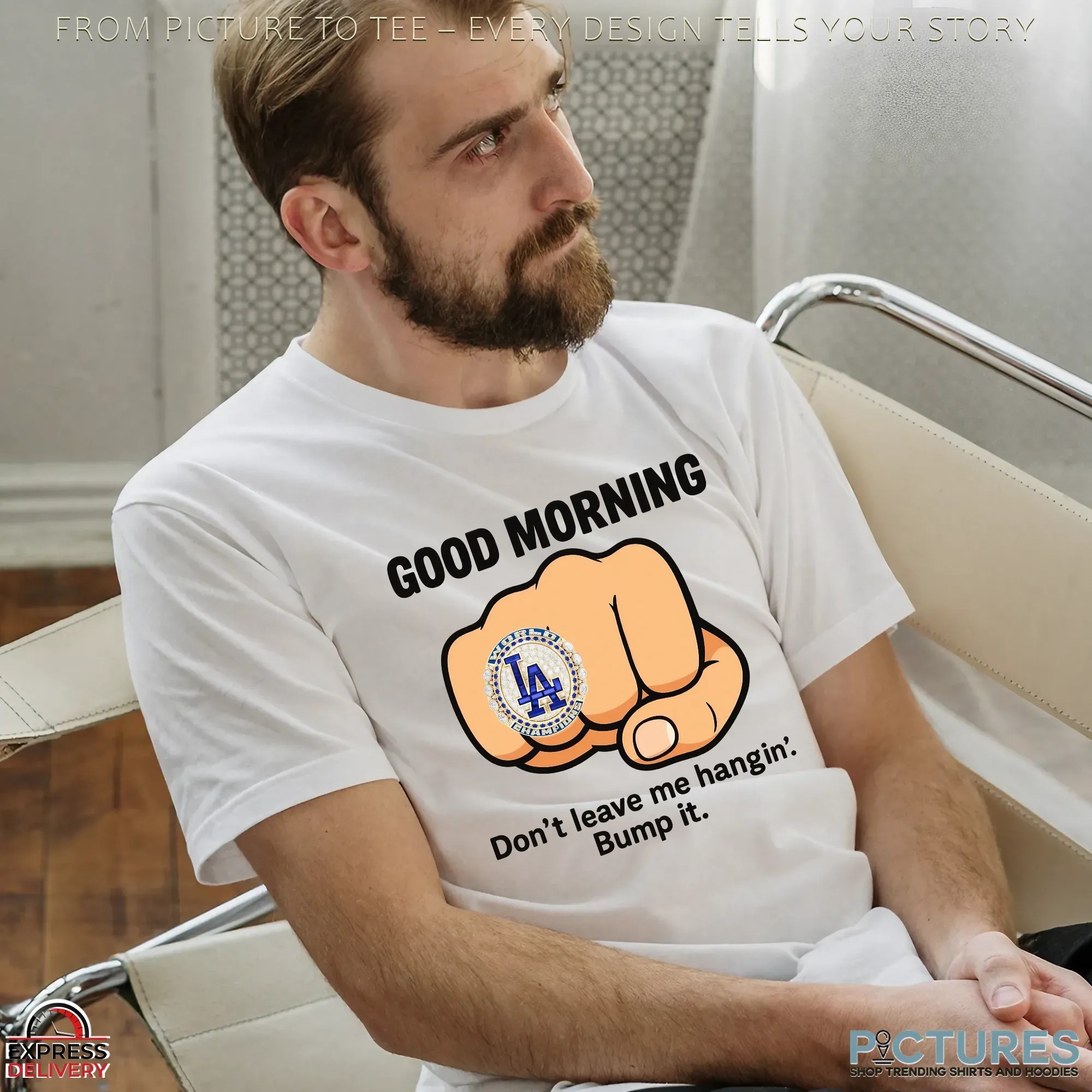 Good Morning Don't Leave Me Hangin Bump It T Shirt Good Morning Don't Leave Me Hangin Bump It T Shirt