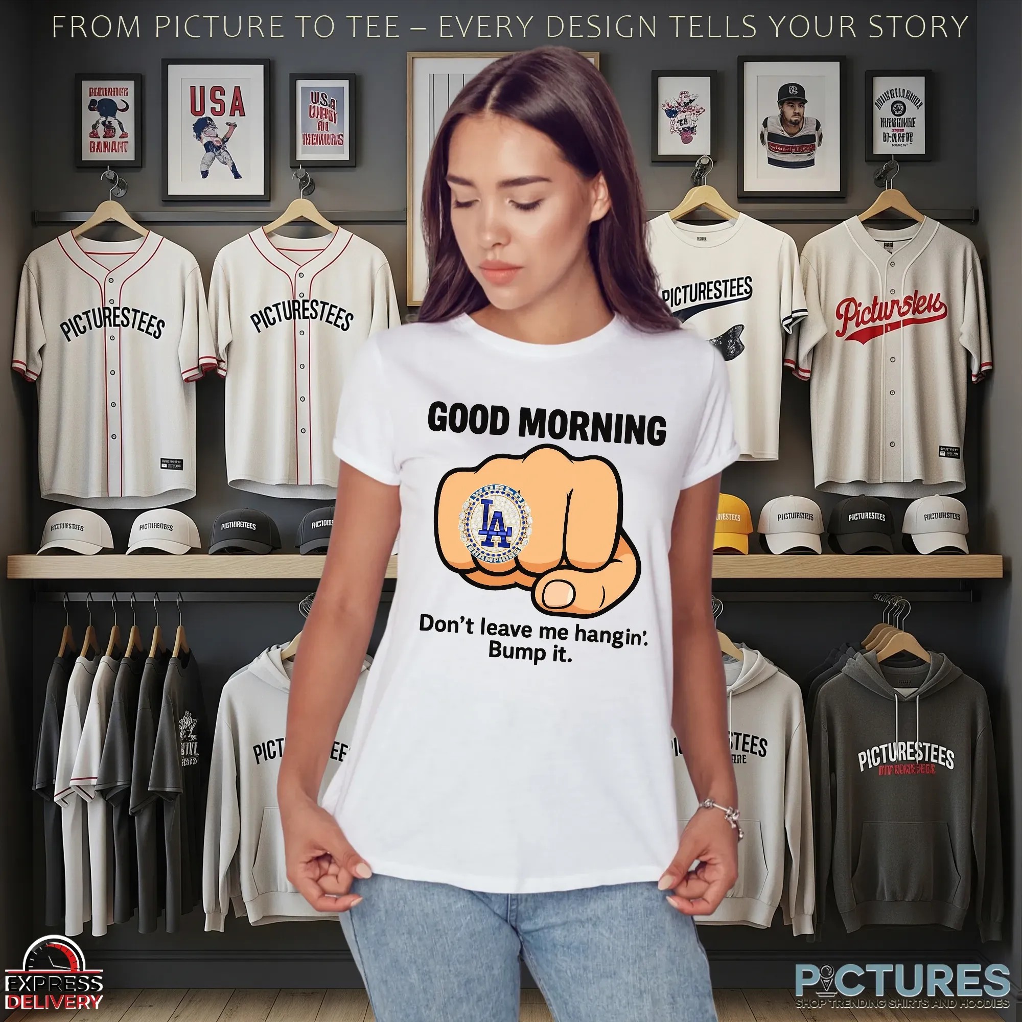 Good Morning Don't Leave Me Hangin Bump It T Shirt Good Morning Don't Leave Me Hangin Bump It T Shirt