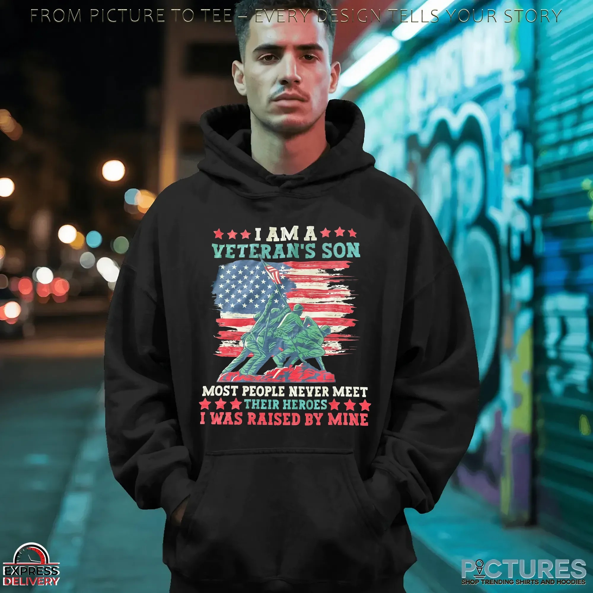 I Am Veteran's Son Most People Never Meet Their Heroes I Was Raised By Mine T Shirt I Am Veteran's Son Most People Never Meet Their Heroes I Was Raised By Mine T Shirt