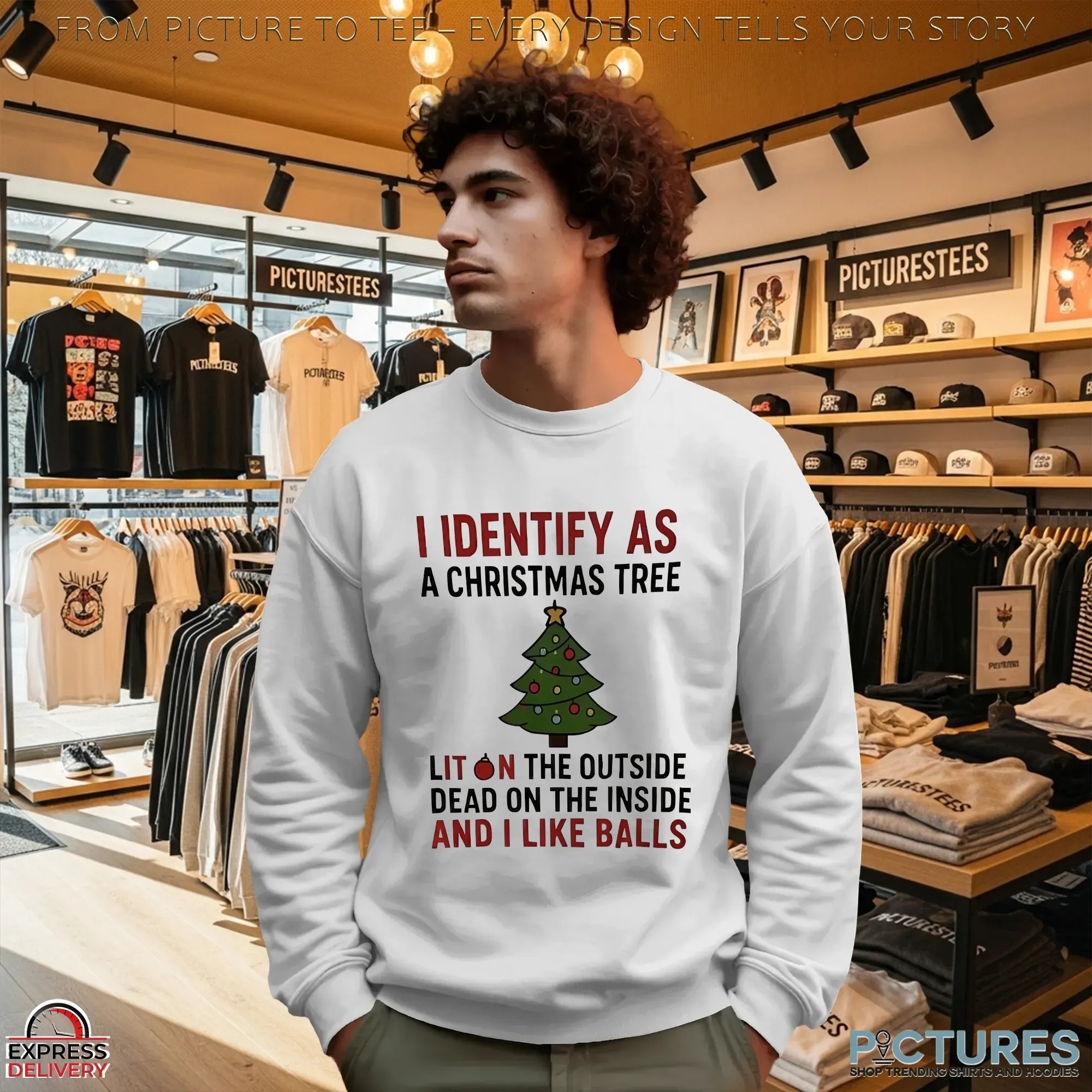 I Identify As A Christmas Tree Lit On The Outside Dead On The Inside And I Like Balls T Shirt