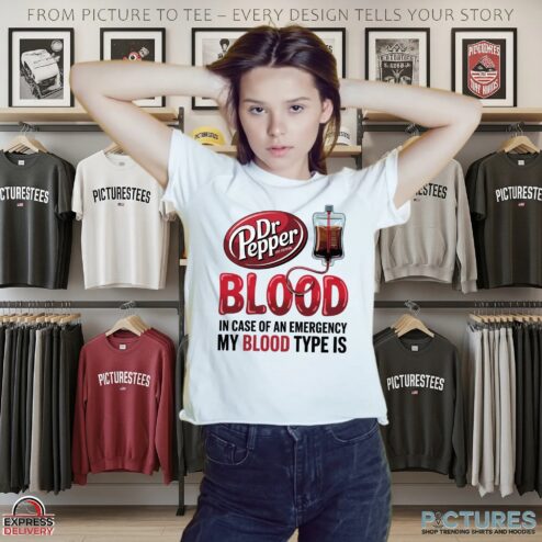 In Case Of And Emergency My Blood Type Is Dr Pepper T Shirt