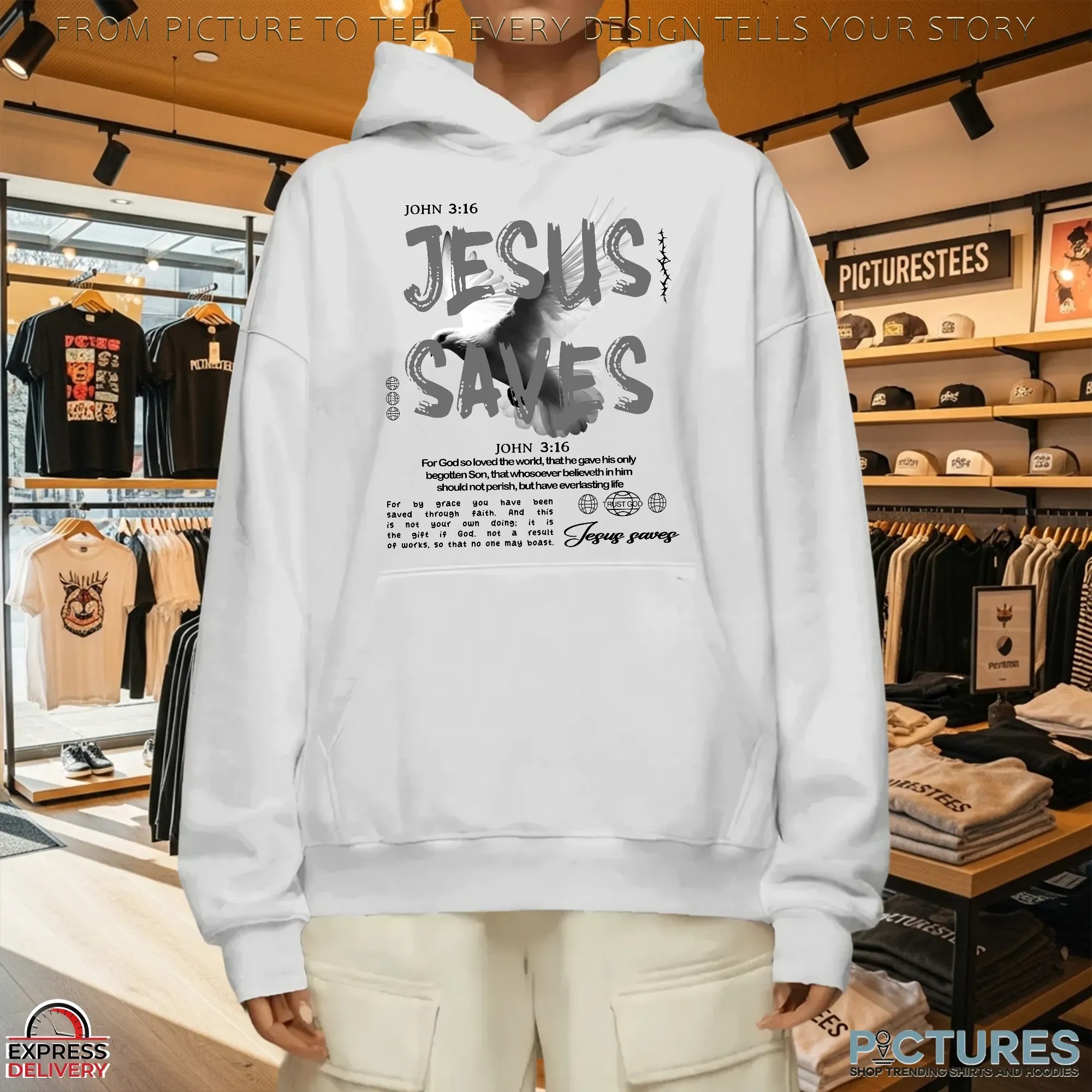 Jesus Saves John 3 16 For God So Loved The World That He Gave His Only Begotten Son T Shirt