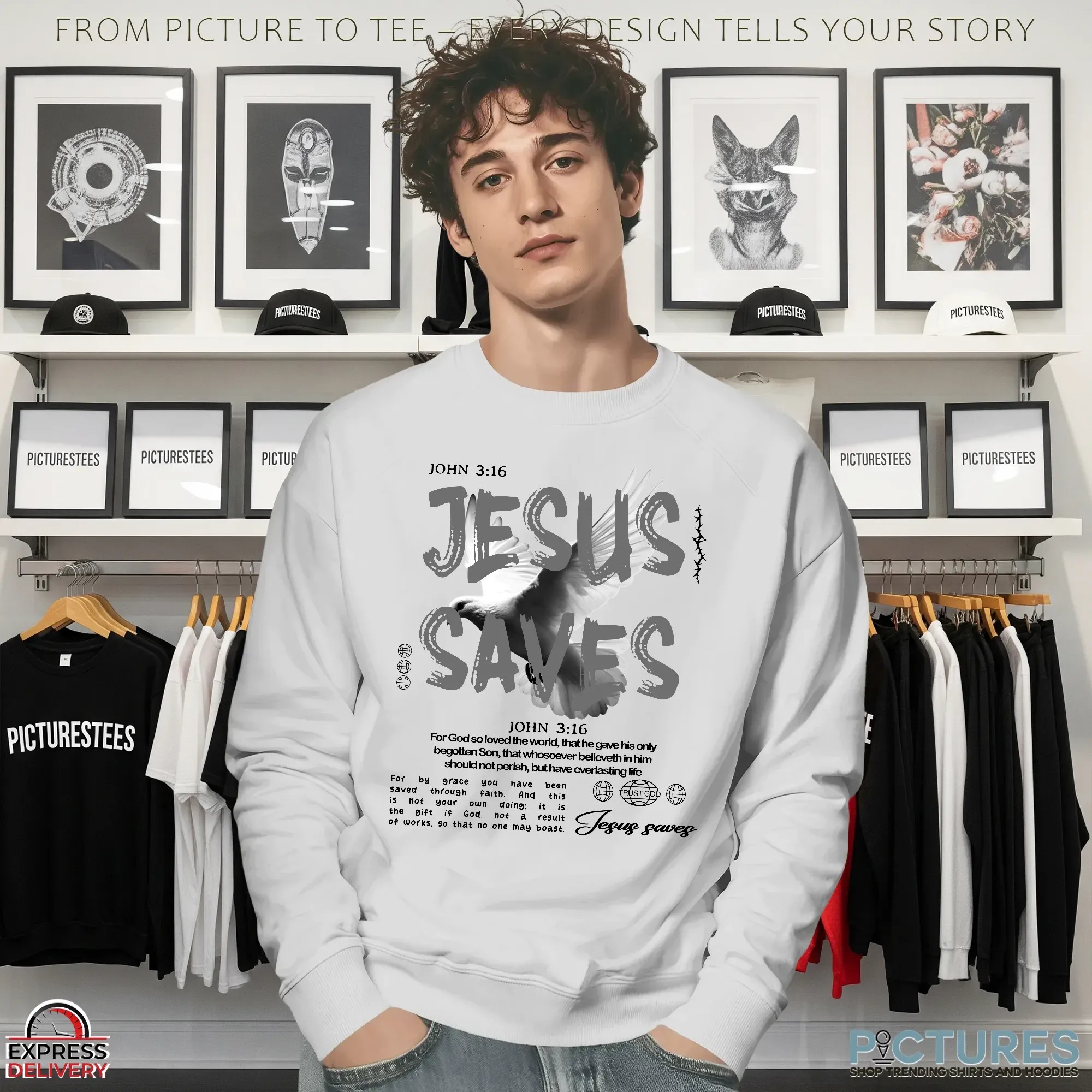 Jesus Saves John 3 16 For God So Loved The World That He Gave His Only Begotten Son T Shirt