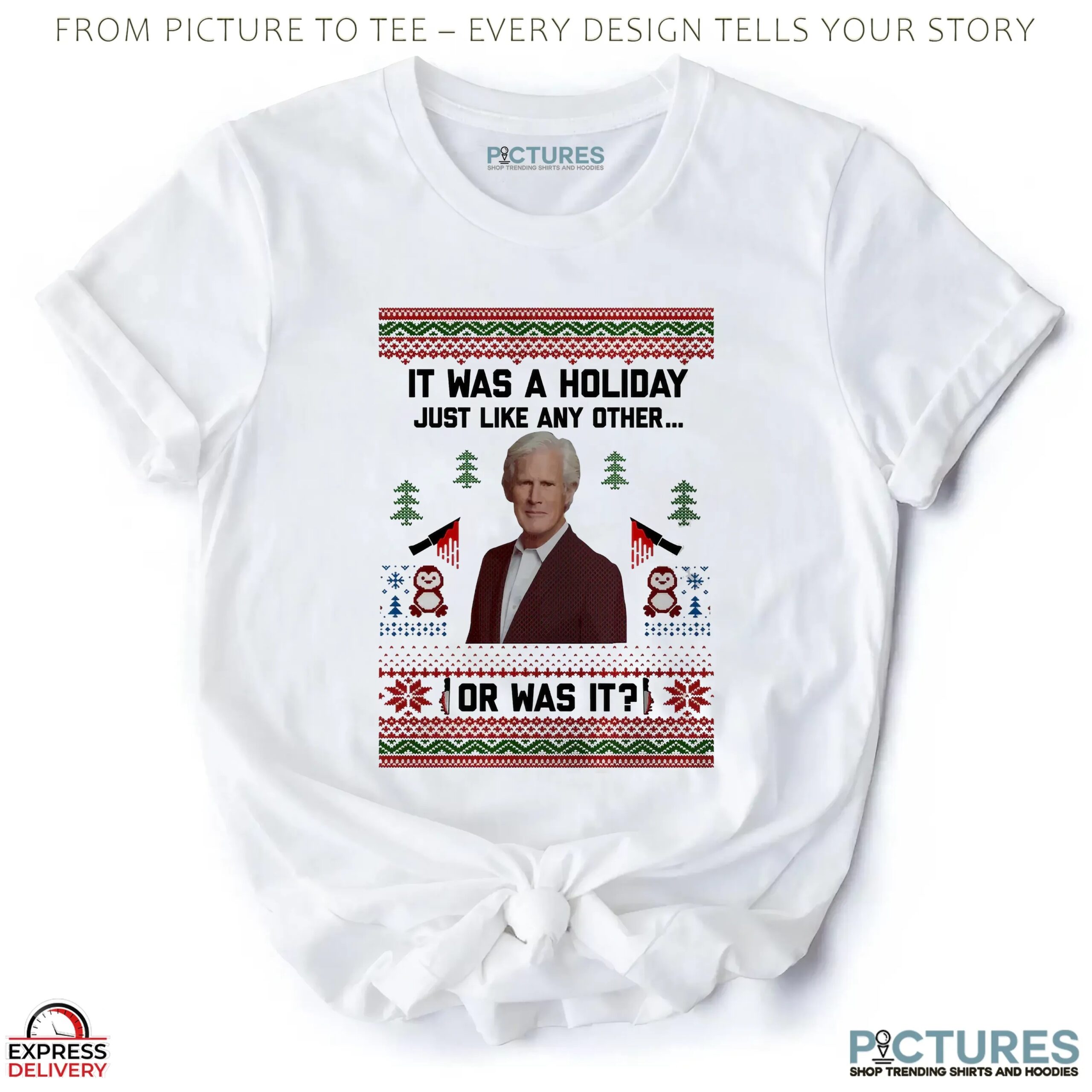 Keith Morrison It Was A Holiday Just Like Any Other Or Was It Ugly Christmas Shirt