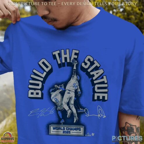 LA Dodgers Andy Pages and Kiké Hernandez Build The Statue Signatures T Shirt