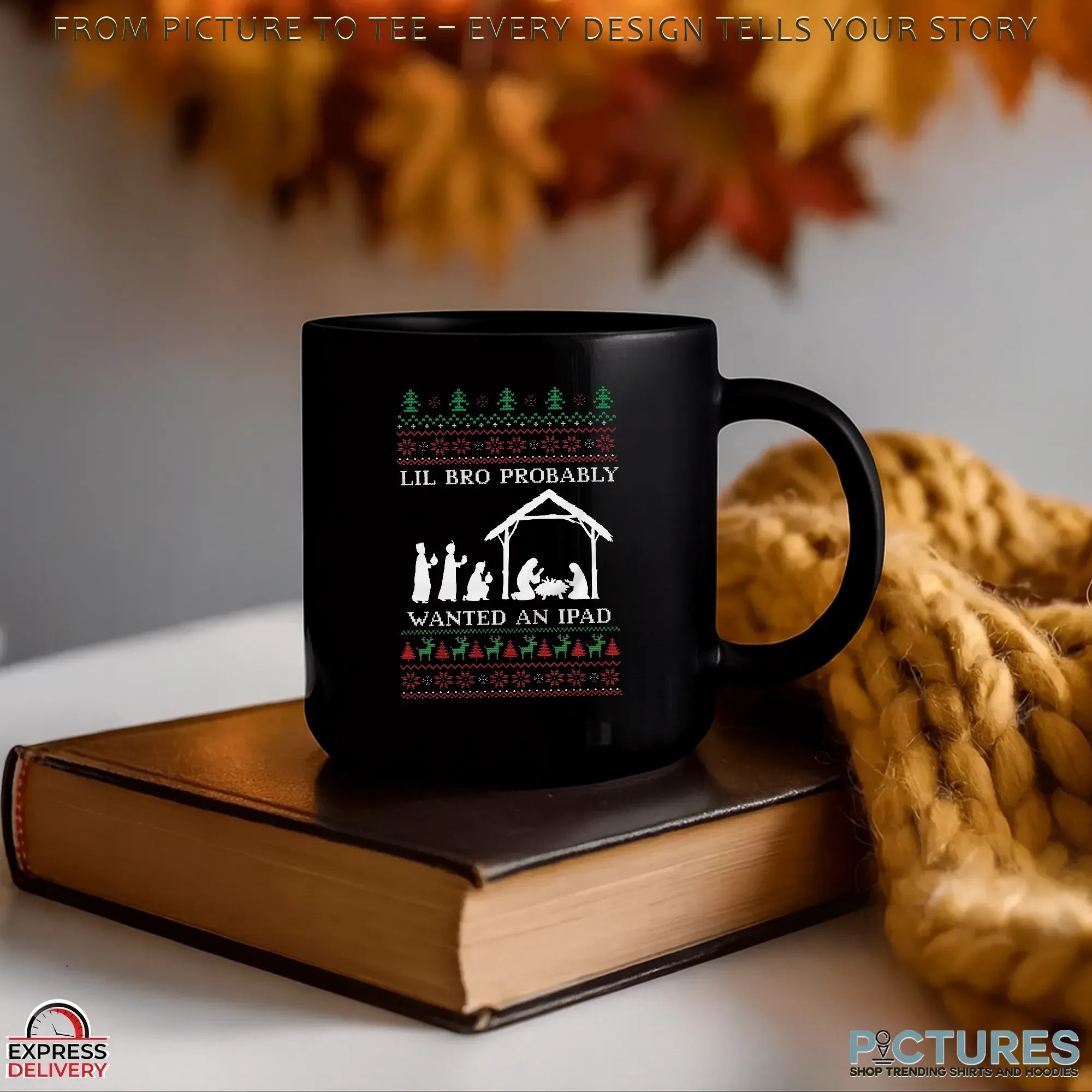 Lil Bro Probably Wanted An Ipad Ugly Christmas T Shirt Lil Bro Probably Wanted An Ipad Ugly Christmas T Shirt