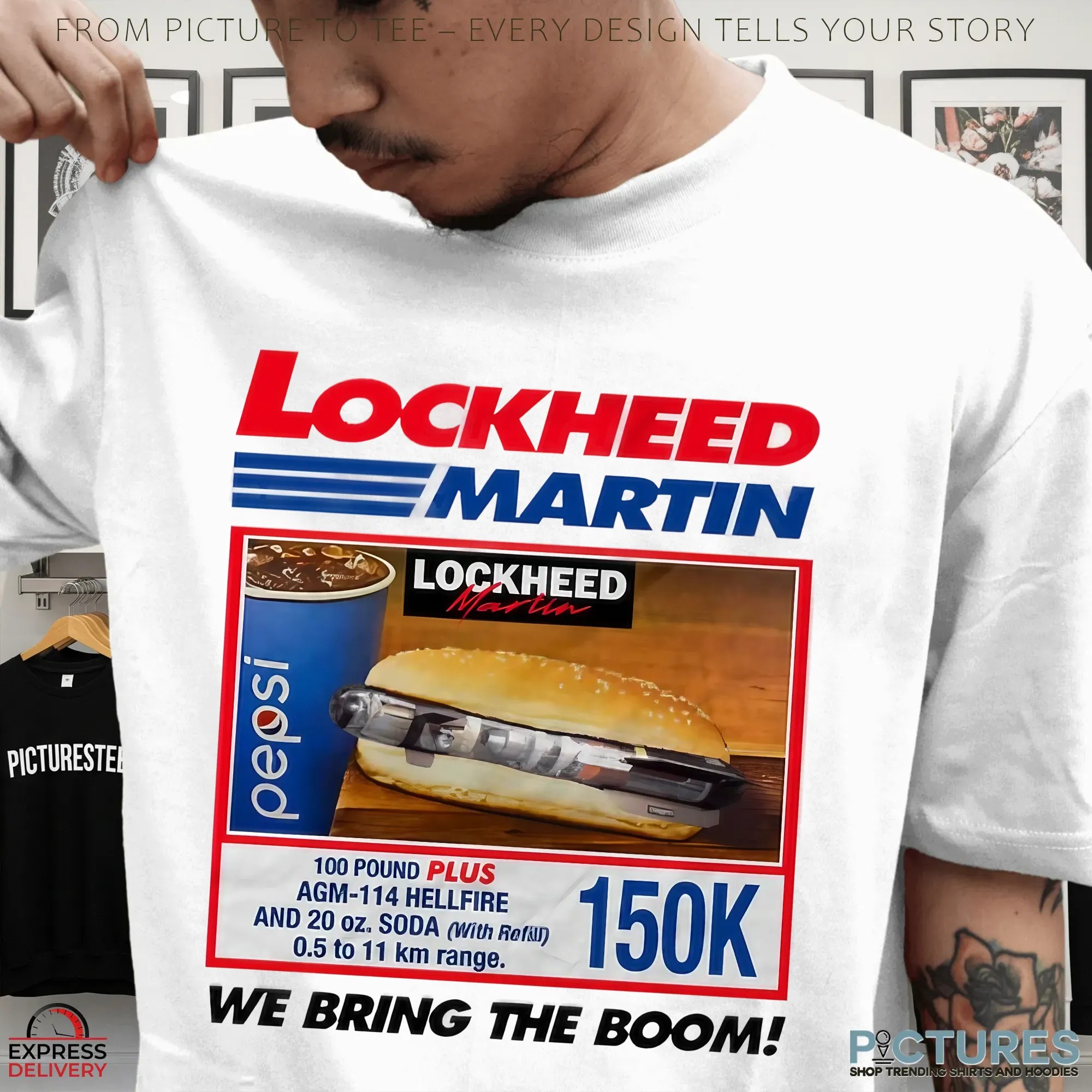 Lockheed Martin We Bring The Boom Hotdog Parody T Shirt Lockheed Martin We Bring The Boom Hotdog Parody T Shirt
