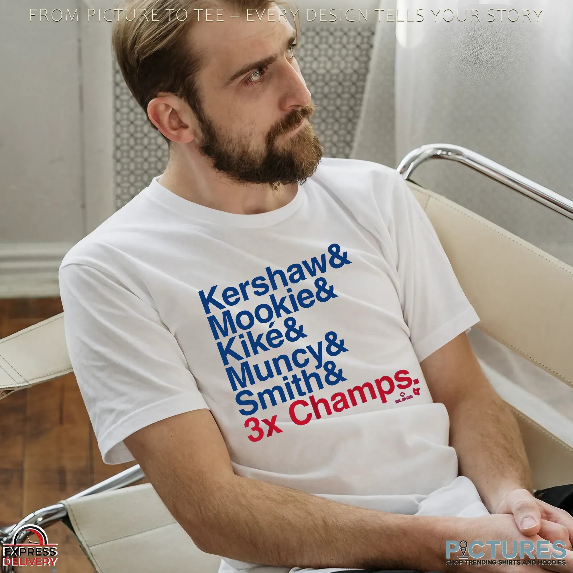 Los Angeles Baseball Ampersand Kershaw Mookie Kike Muncy Smith 3X Time Champs T Shirt