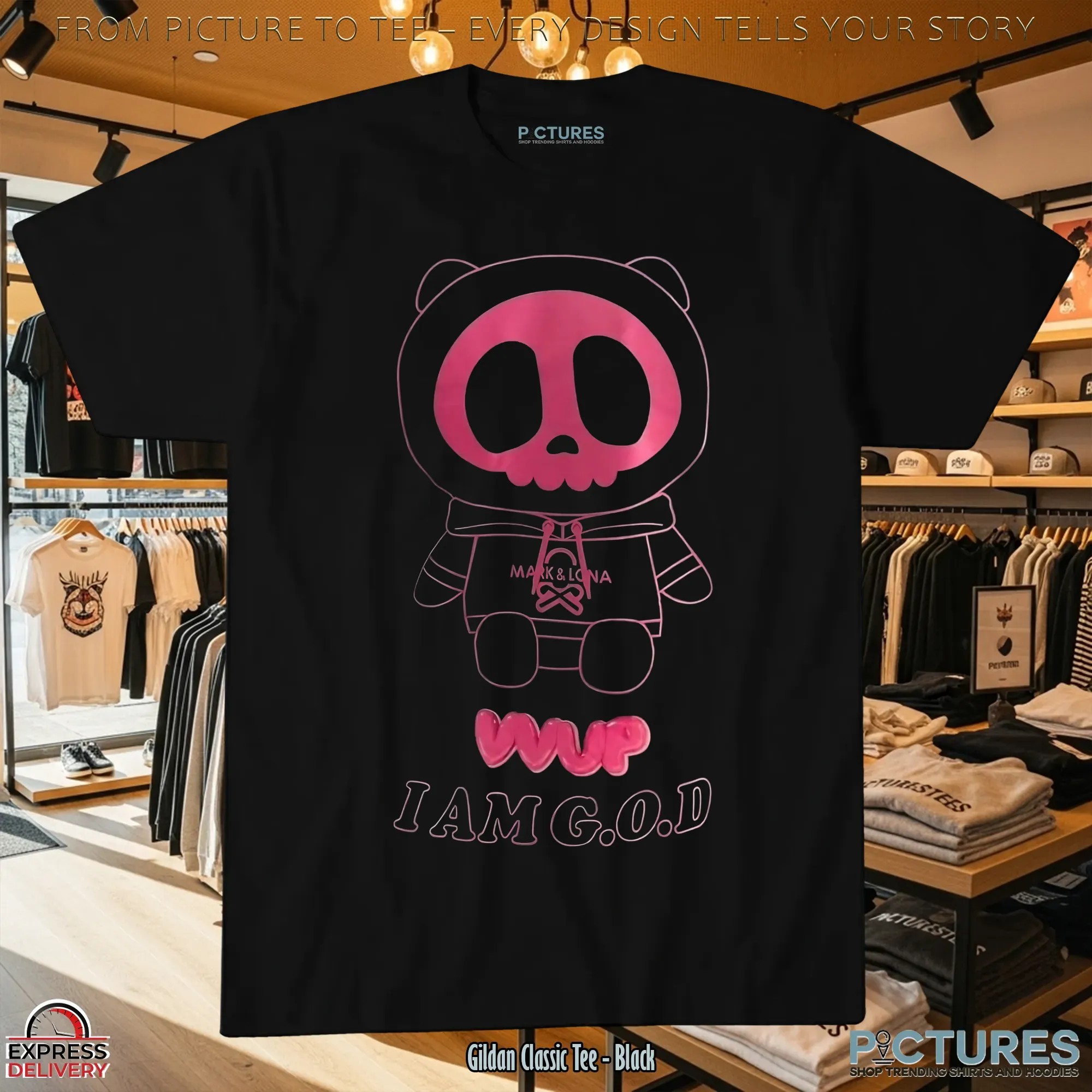 MARK & LONA VVUP I AM GOD T Shirt