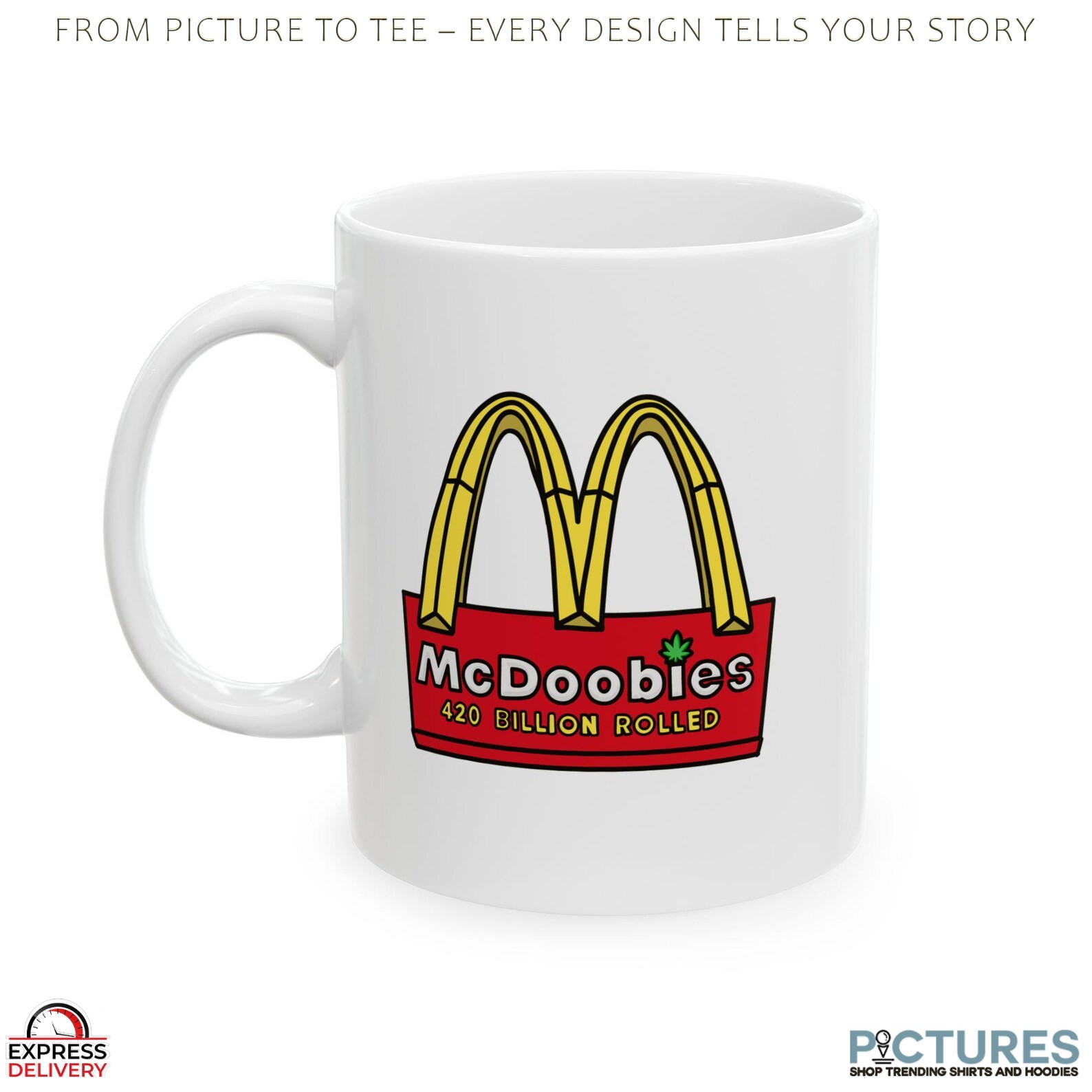 McDoobies 420 Billion Rolled Parody Mug