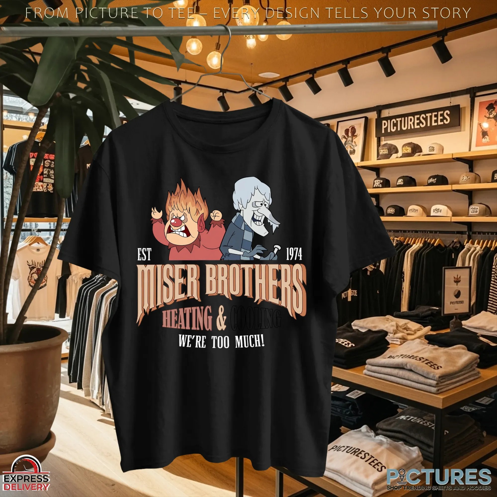 Miser Brothers Heating And Cooling Est 1974 We're Too Much T Shirt