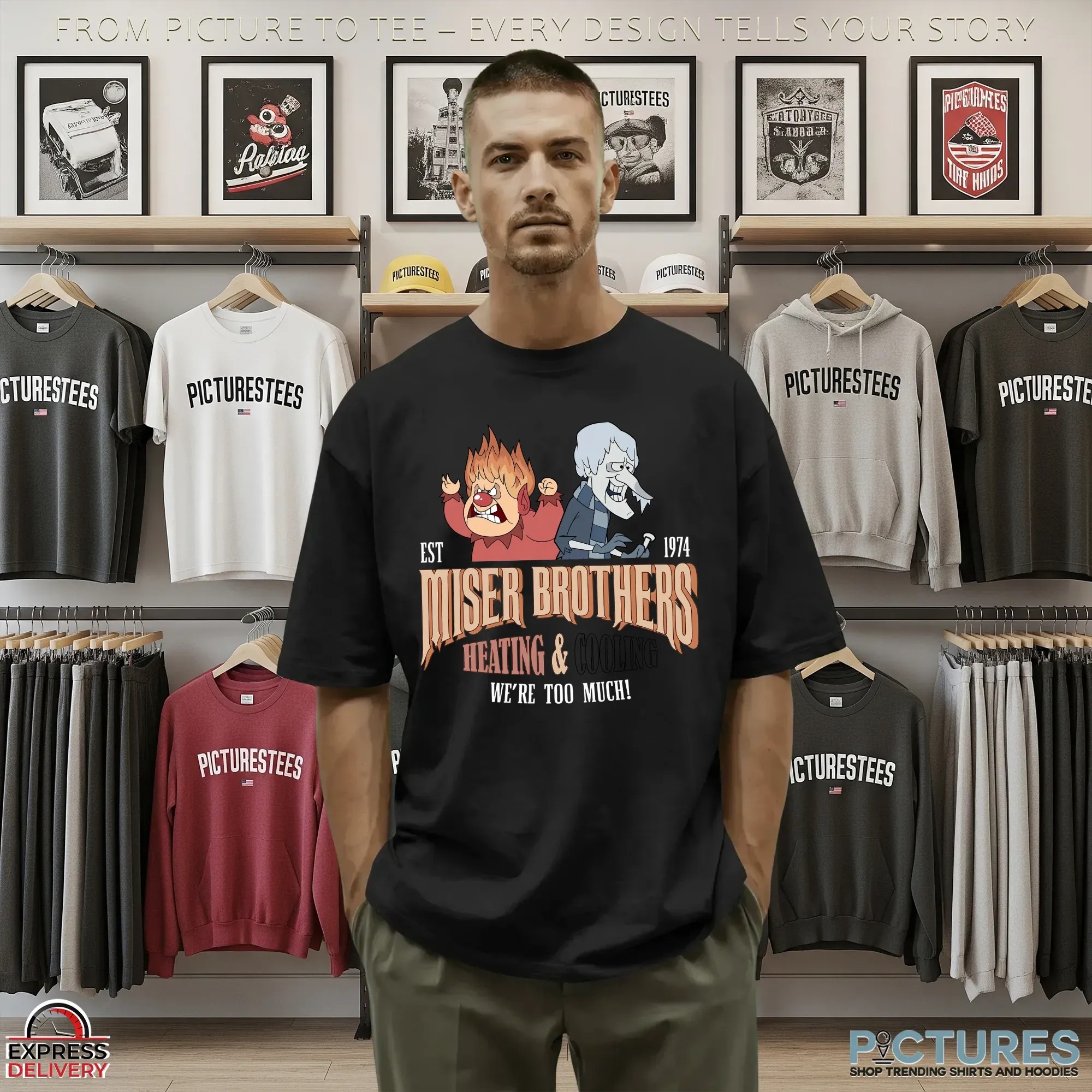 Miser Brothers Heating And Cooling Est 1974 We're Too Much T Shirt