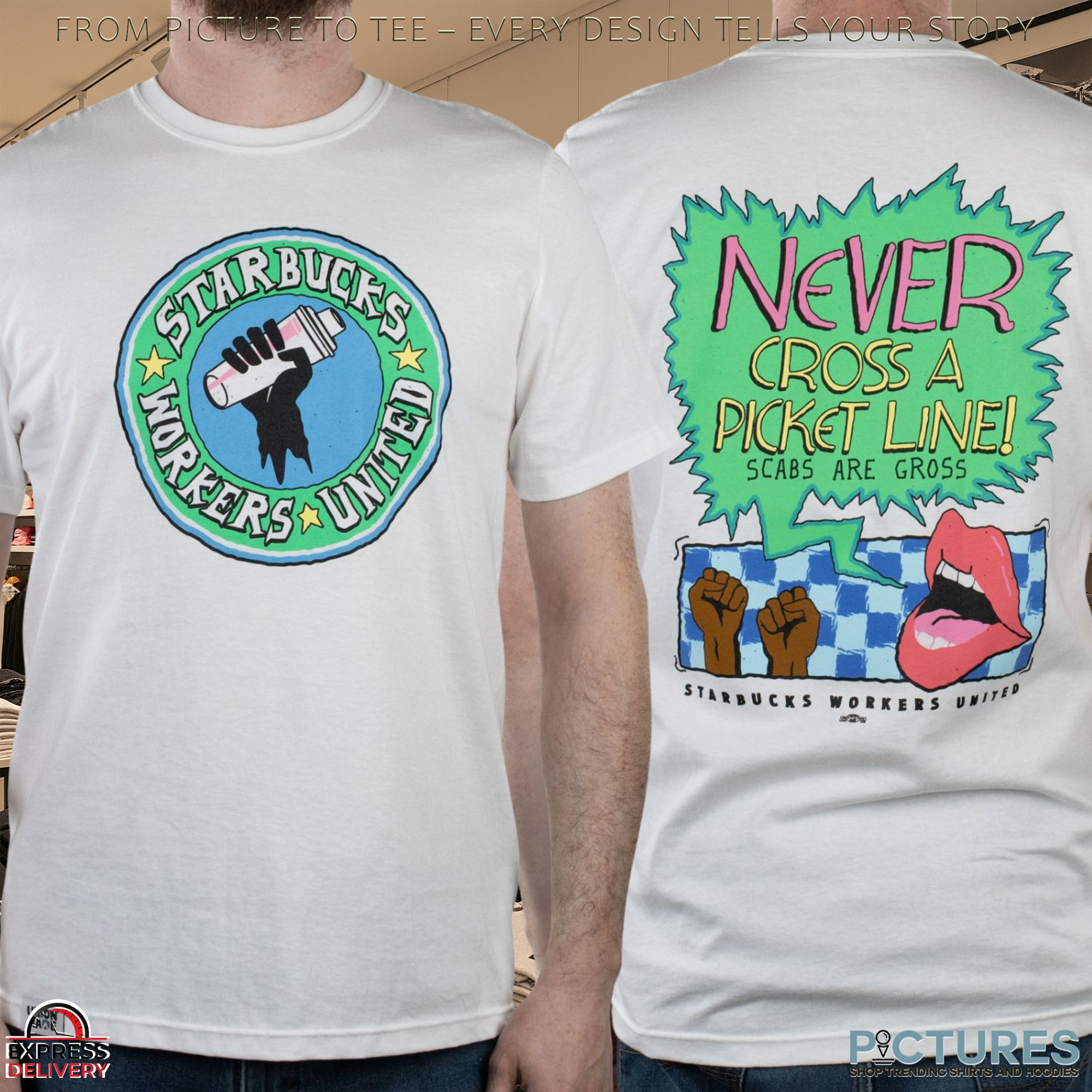 Never Cross A Picket Line Starbucks Workers United T Shirt