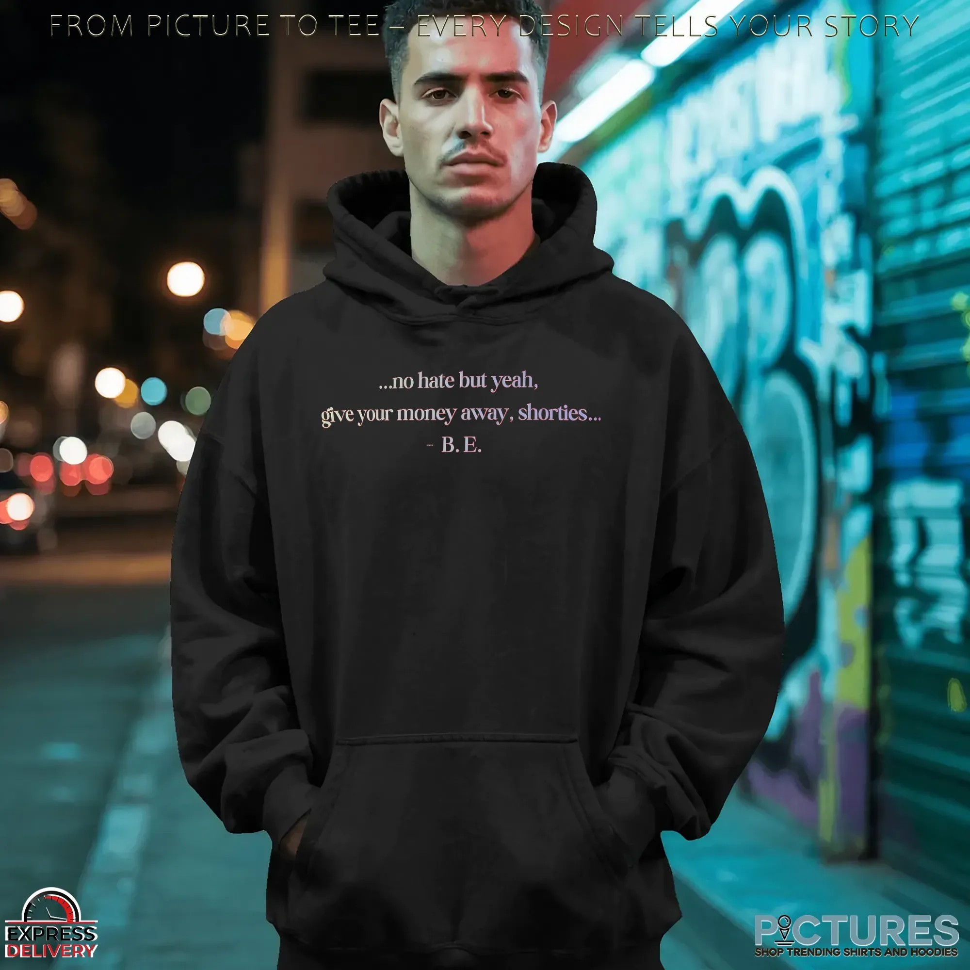 No Hate But Yeah Give Your Money Away Shorties Christmas Gift Sarcastic T Shirt No Hate But Yeah Give Your Money Away Shorties Christmas Gift Sarcastic T Shirt