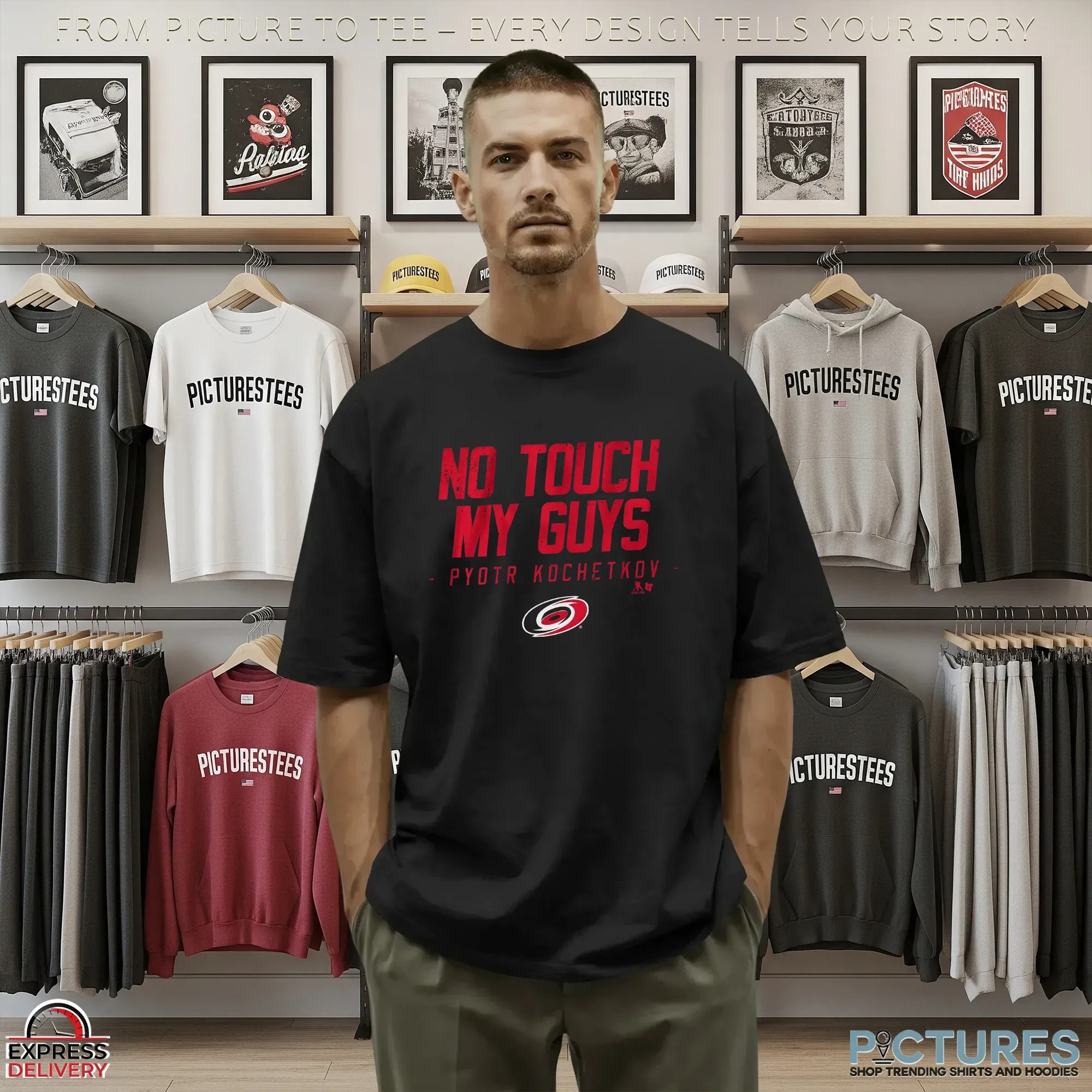 No Touch My Guys Pyotr Kochetkov Carolina Hurricanes Nhl Team T Shirt