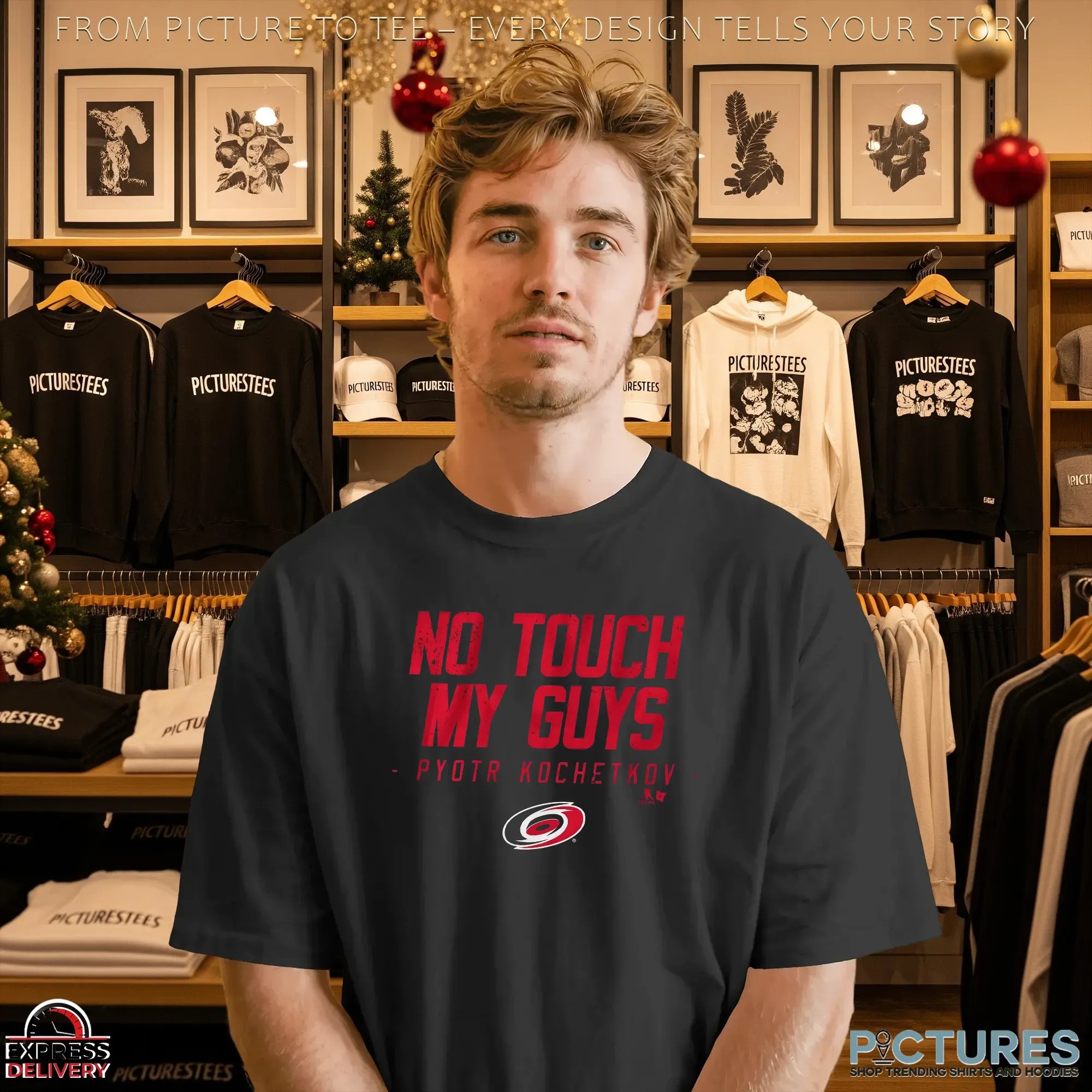 No Touch My Guys Pyotr Kochetkov Carolina Hurricanes Nhl Team T Shirt