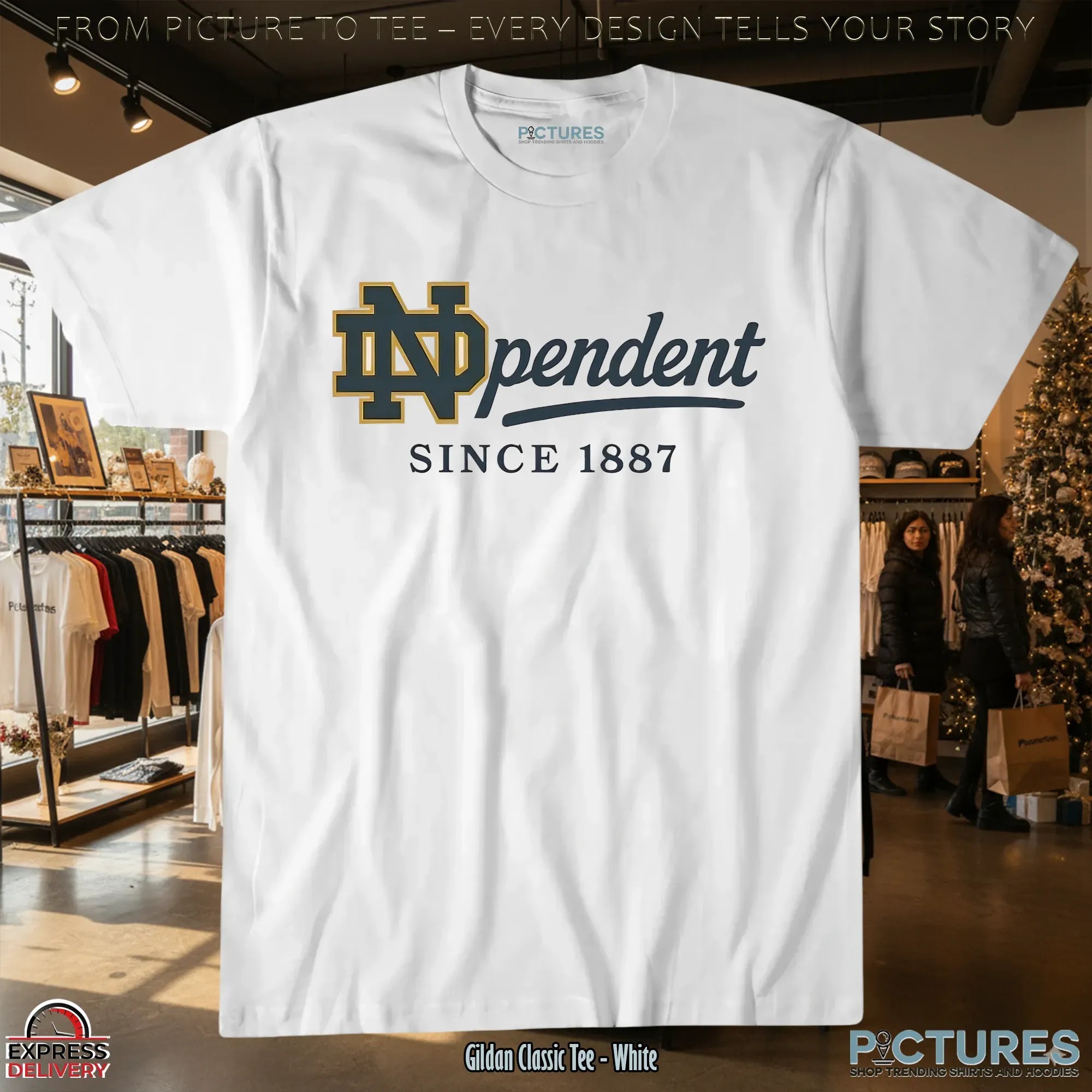 Notre Dame Fighting Irish Independent Since 1887 T Shirt