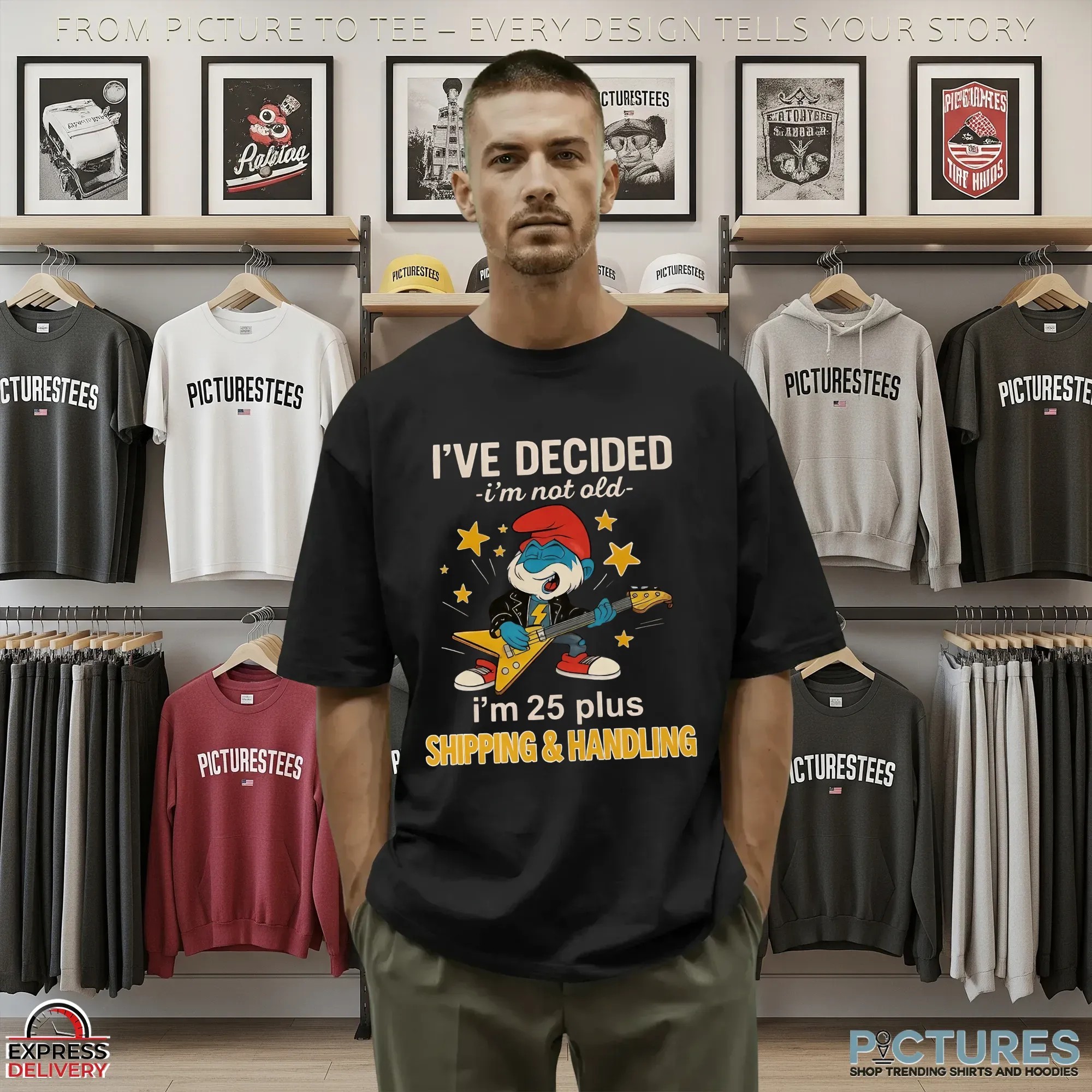 Papa Smurf I've Decided I'm Not Old I'm 25 Plus Shipping & Handling Meme T Shirt