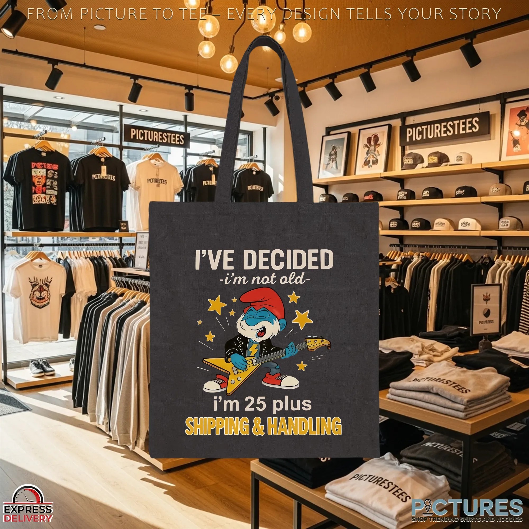 Papa Smurf I've Decided I'm Not Old I'm 25 Plus Shipping & Handling Meme T Shirt