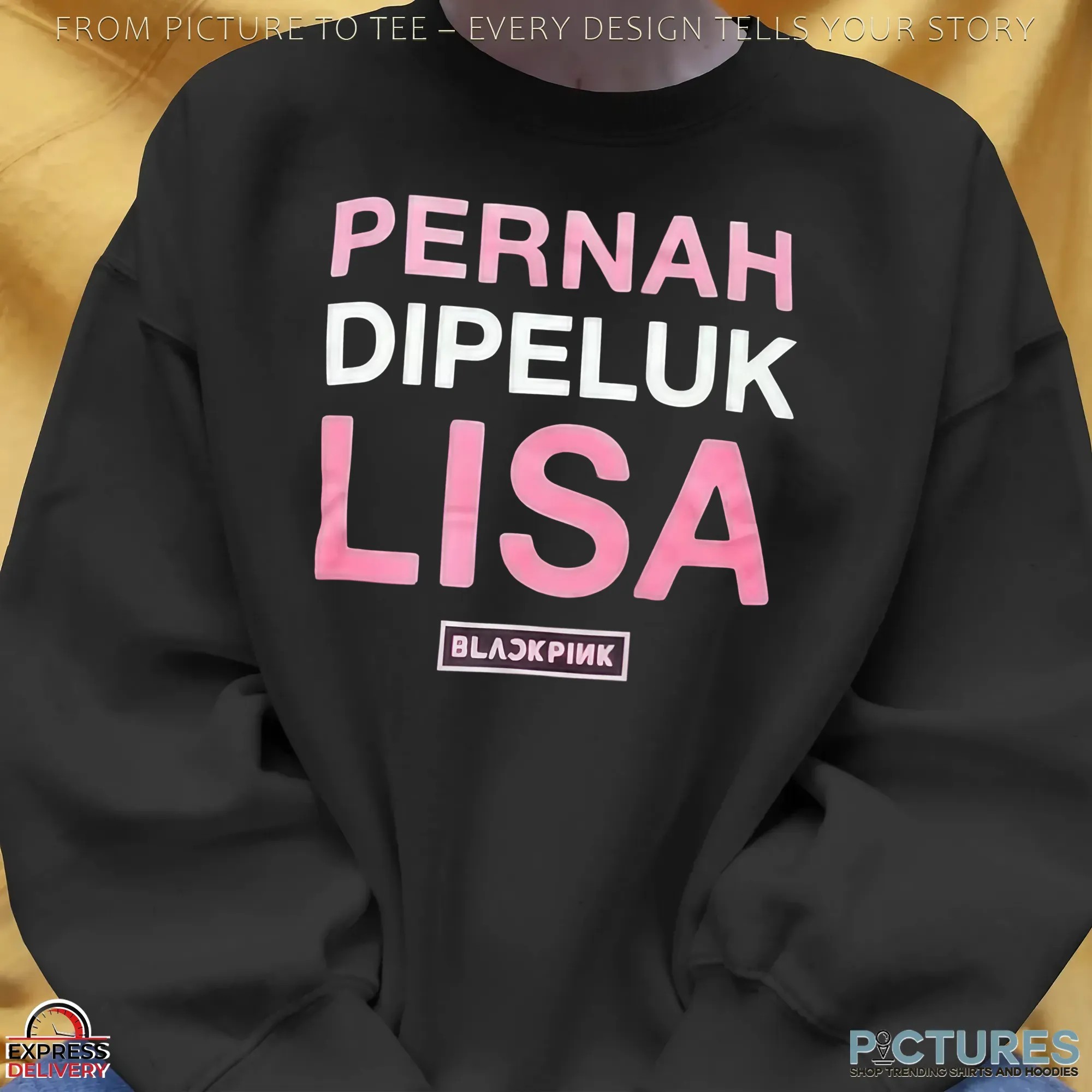Pernah Dipeluk Lisa Blackpink T Shirt Pernah Dipeluk Lisa Blackpink T Shirt