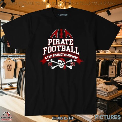 Pirate Football 4-Peat District Champion 2025 T Shirt