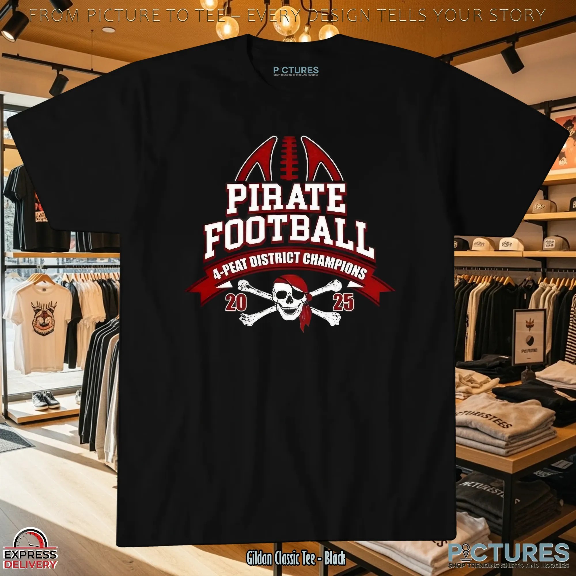 Pirate Football 4-Peat District Champion 2025 T Shirt