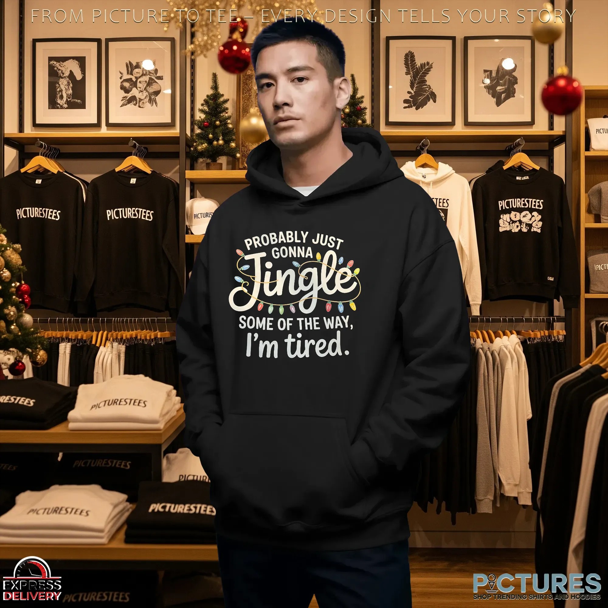 Probably Just Gonna Jingle Some Of The Way I'm Tired Christmas T Shirt