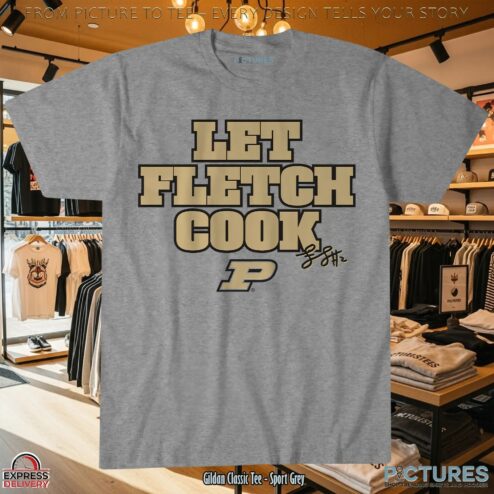 Purdue Basketball Fletcher Loyer Let Fletch Cook Signature T Shirt