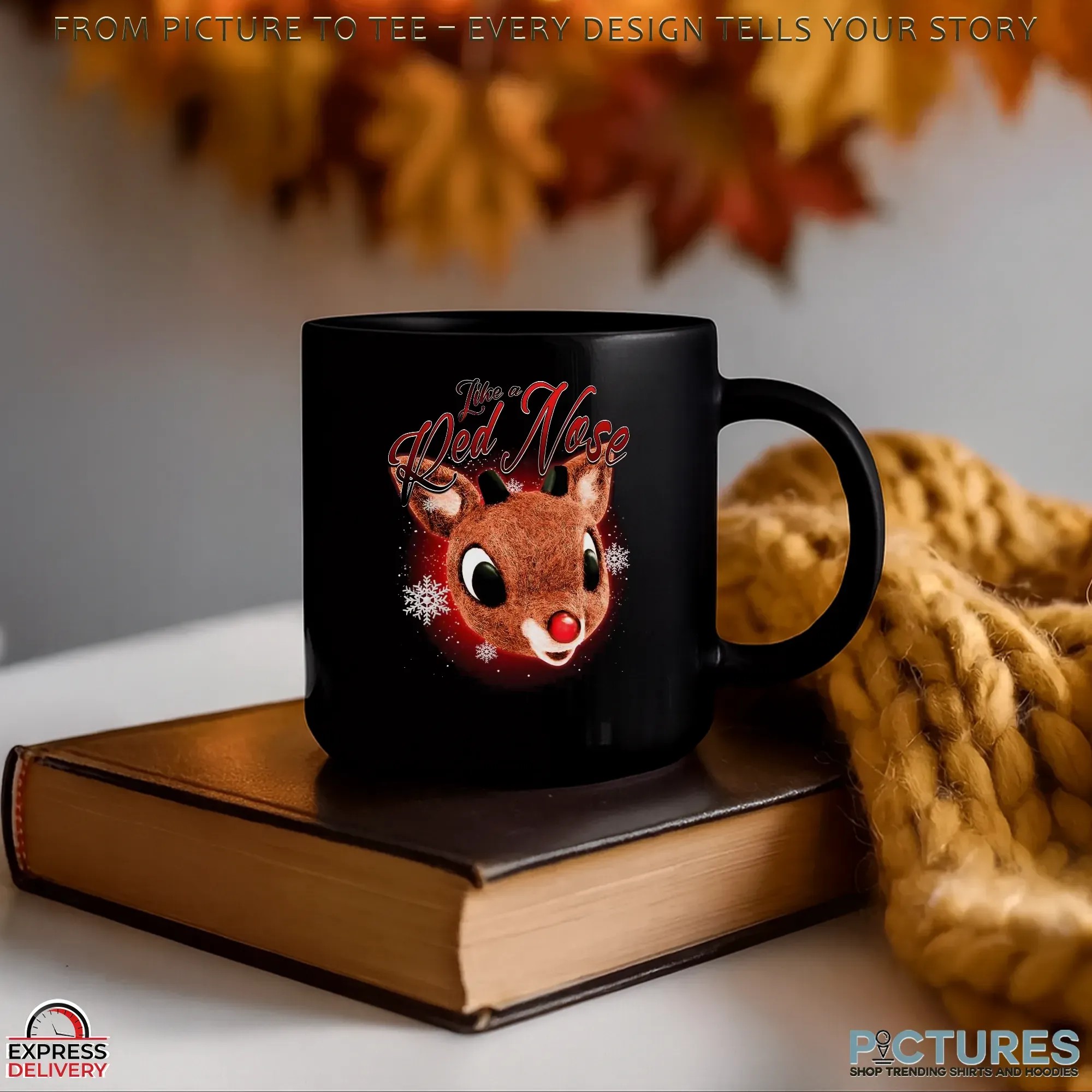 Rudolph The Red-nosed Reindeer Like A Red Nose Christmas T Shirt