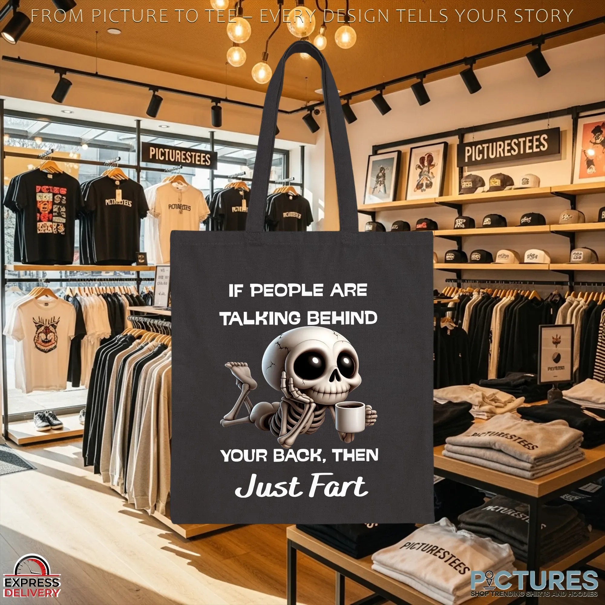 Skeleton If People Are Talking Behind Your Back Then Just Fart Meme T Shirt