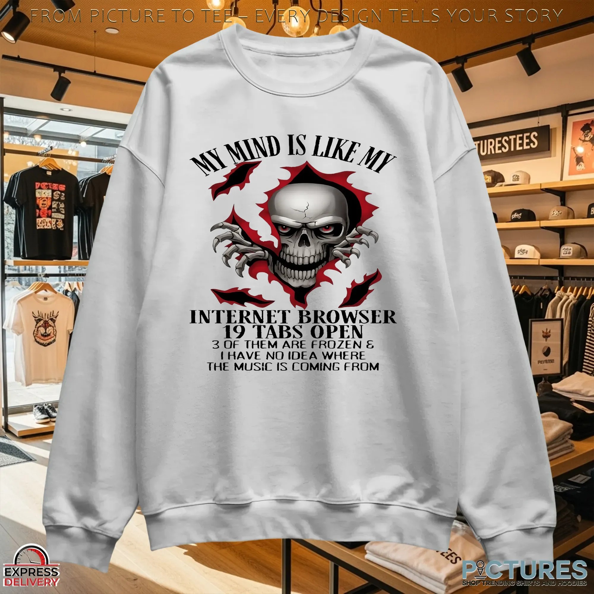 Skull My Mind Is Like My Internet Browser 19 Tabs Open 3 Of Them Are Frozen and I Have No Idea Where The Music Is Coming From T Shirt