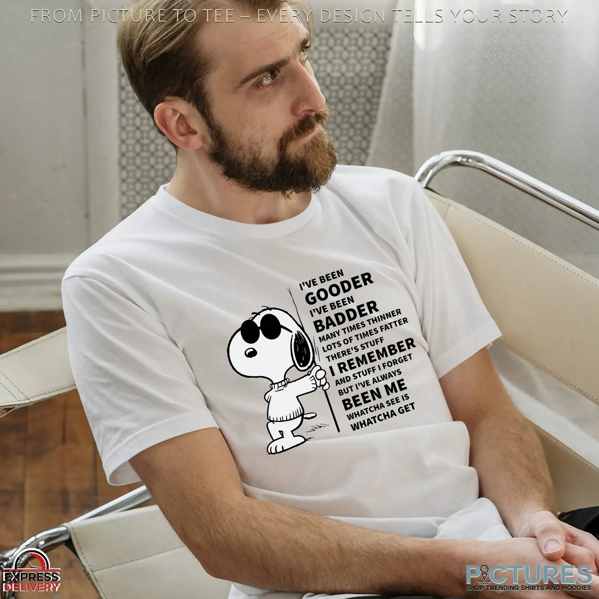 Snoopy I've Been Gooder I've Been Badder Many Times Thinner T Shirt